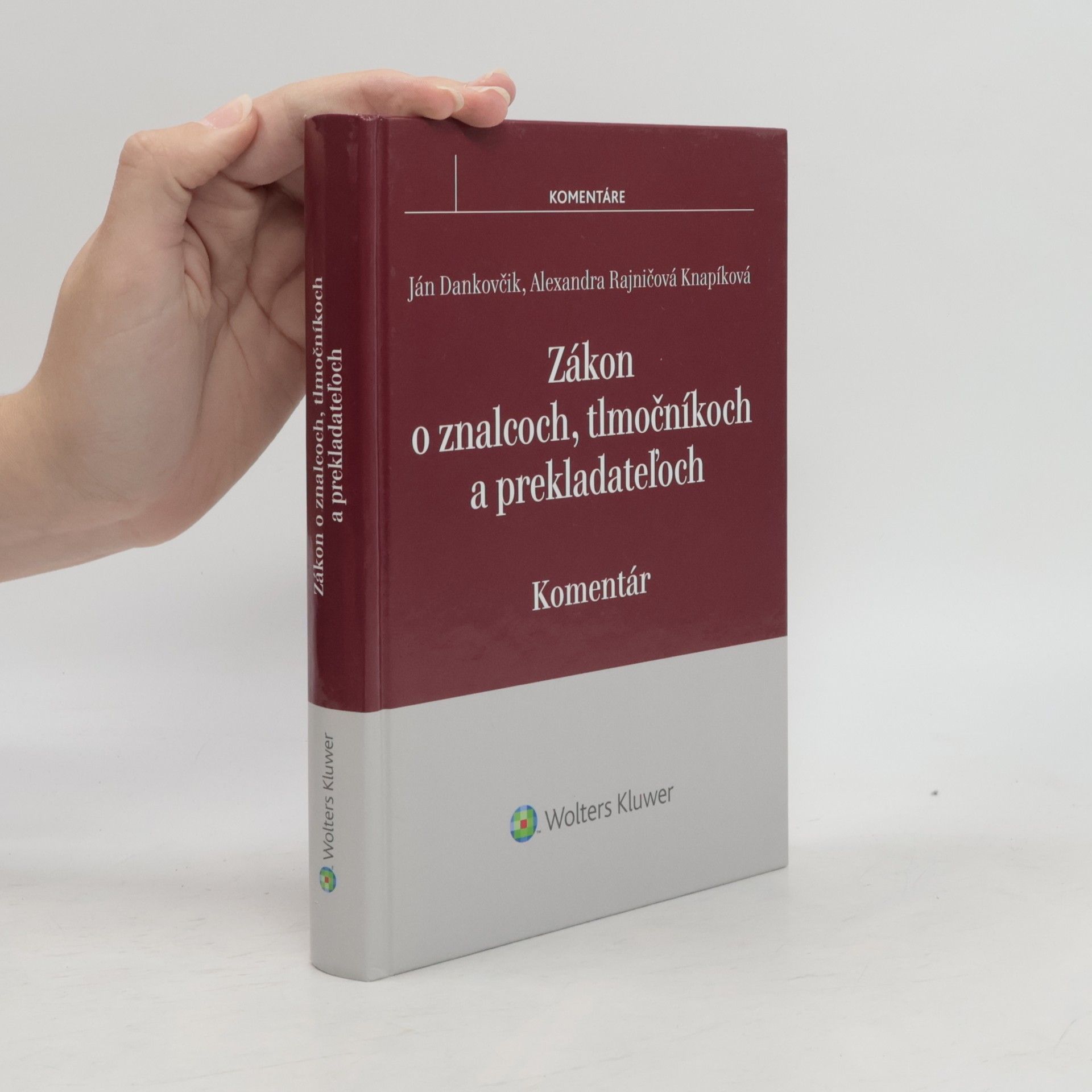 Rajničová Knapíková, Alexandra Zákon o znalcoch, tlmočníkoch a prekladateľoch - komentár