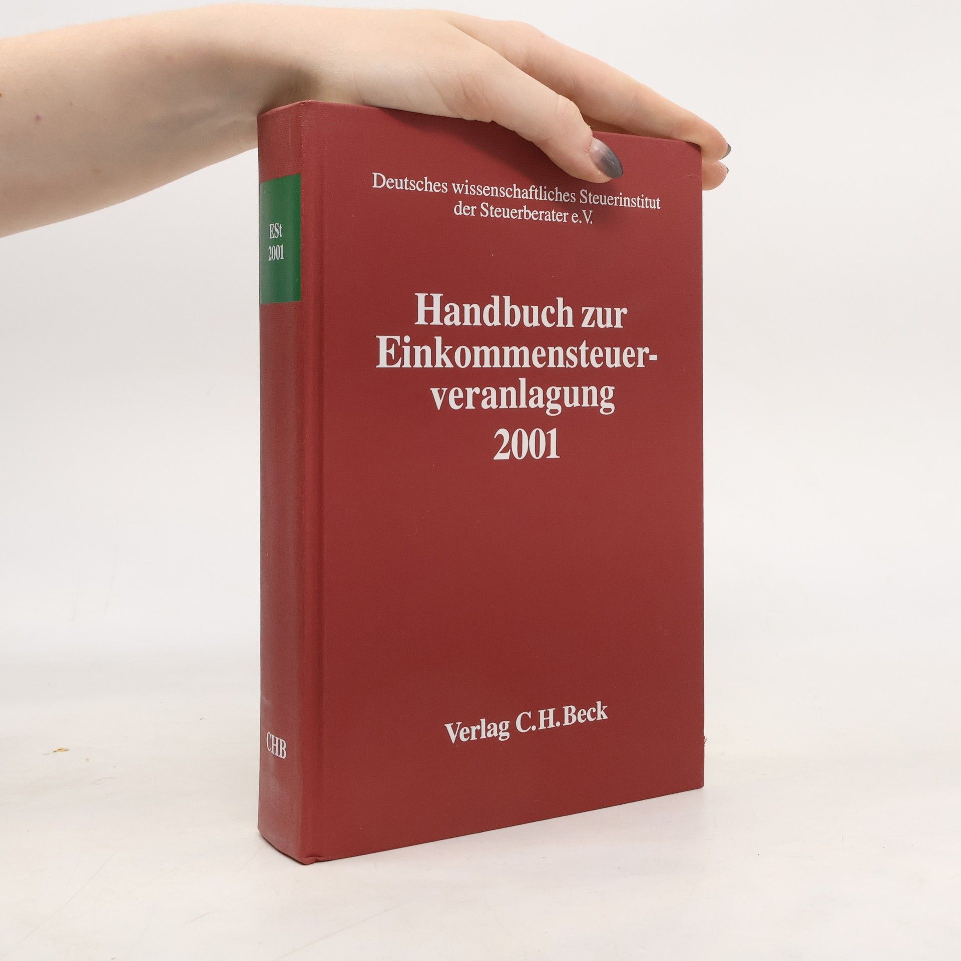 Deutsches Wissenschaftliches Steuerinstitut der Steuerberater e.V. Handbuch zur Einkommensteuerveranlagung 2001