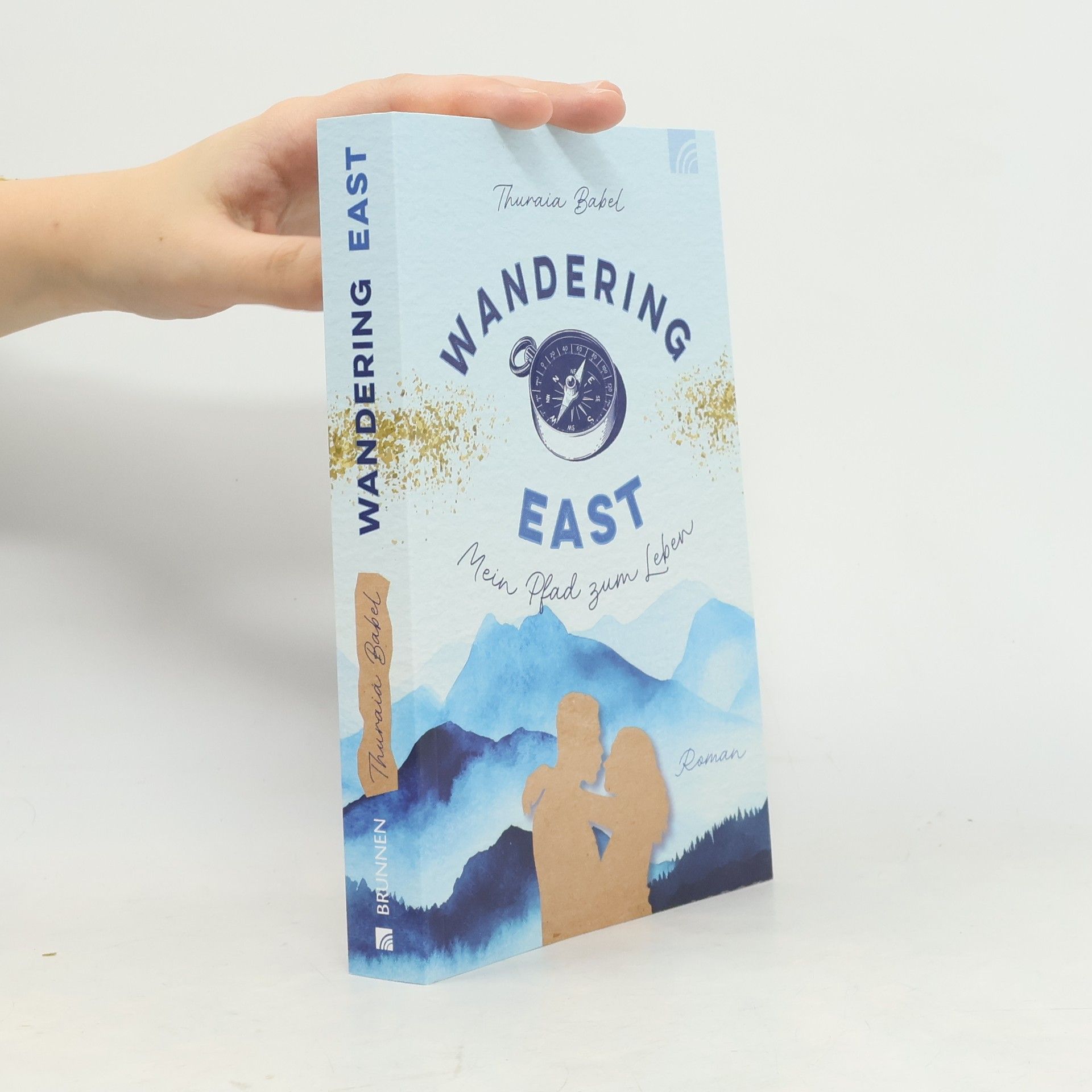 Thuraia Babel Wandering East - Mein Pfad zum Leben