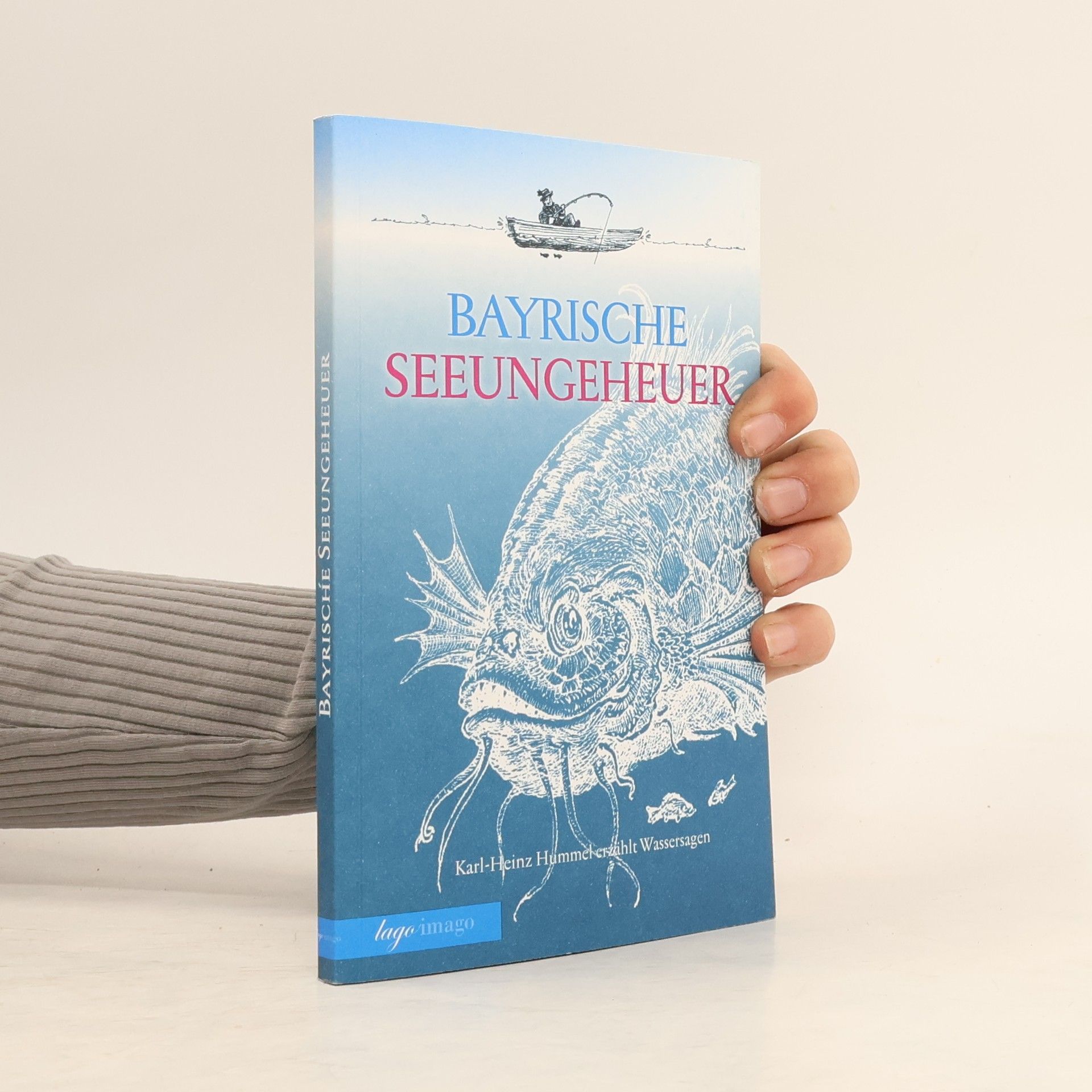 Karl-Heinz Hummel Bayrische Seeungeheuer