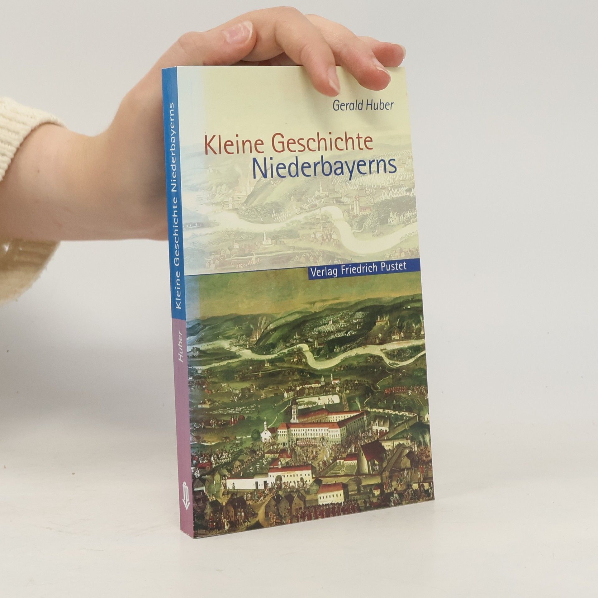 Gerald Huber Kleine Geschichte Niederbayerns