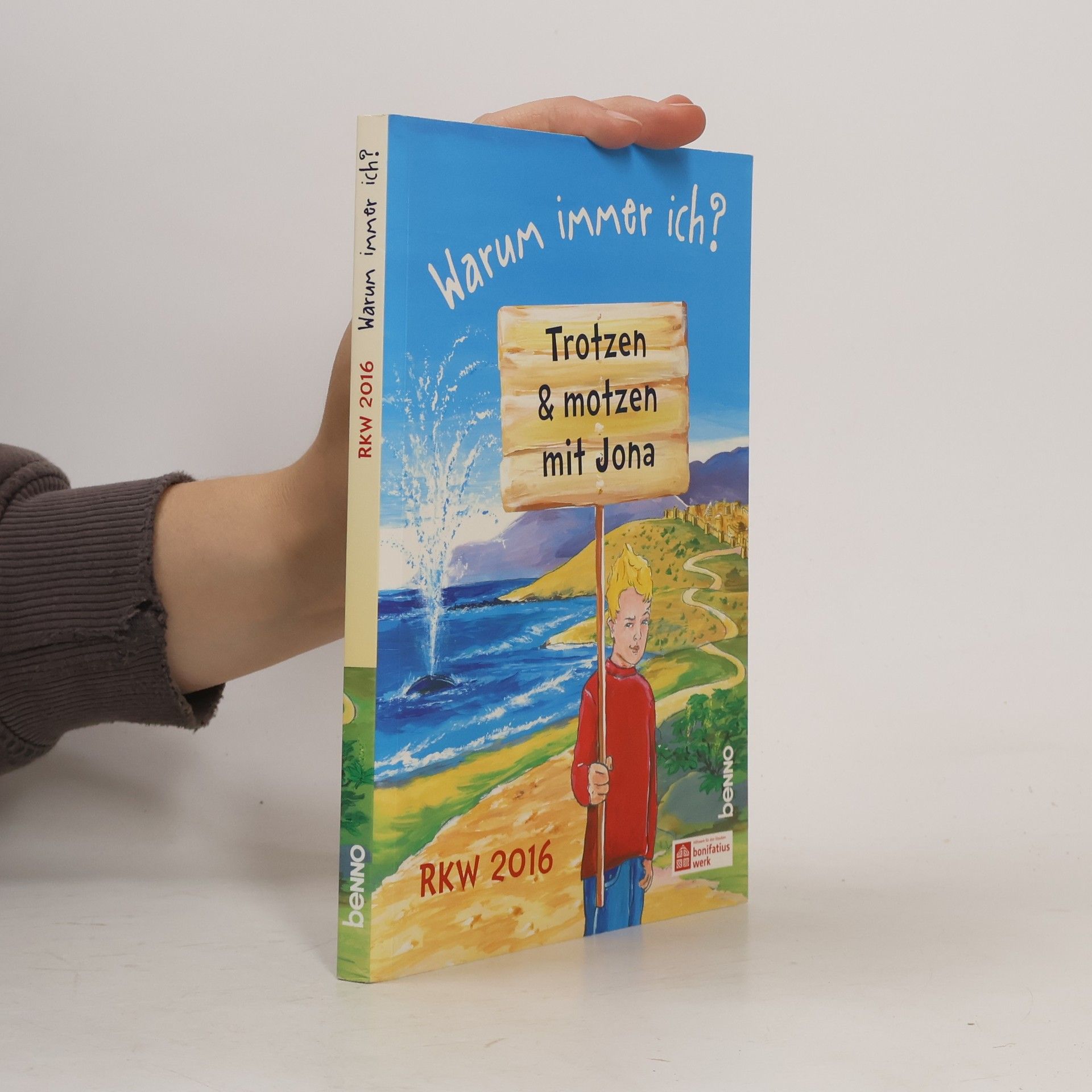 Autorenkollektiv Waruimmer ich? Trotzen und Motzen mit Jona