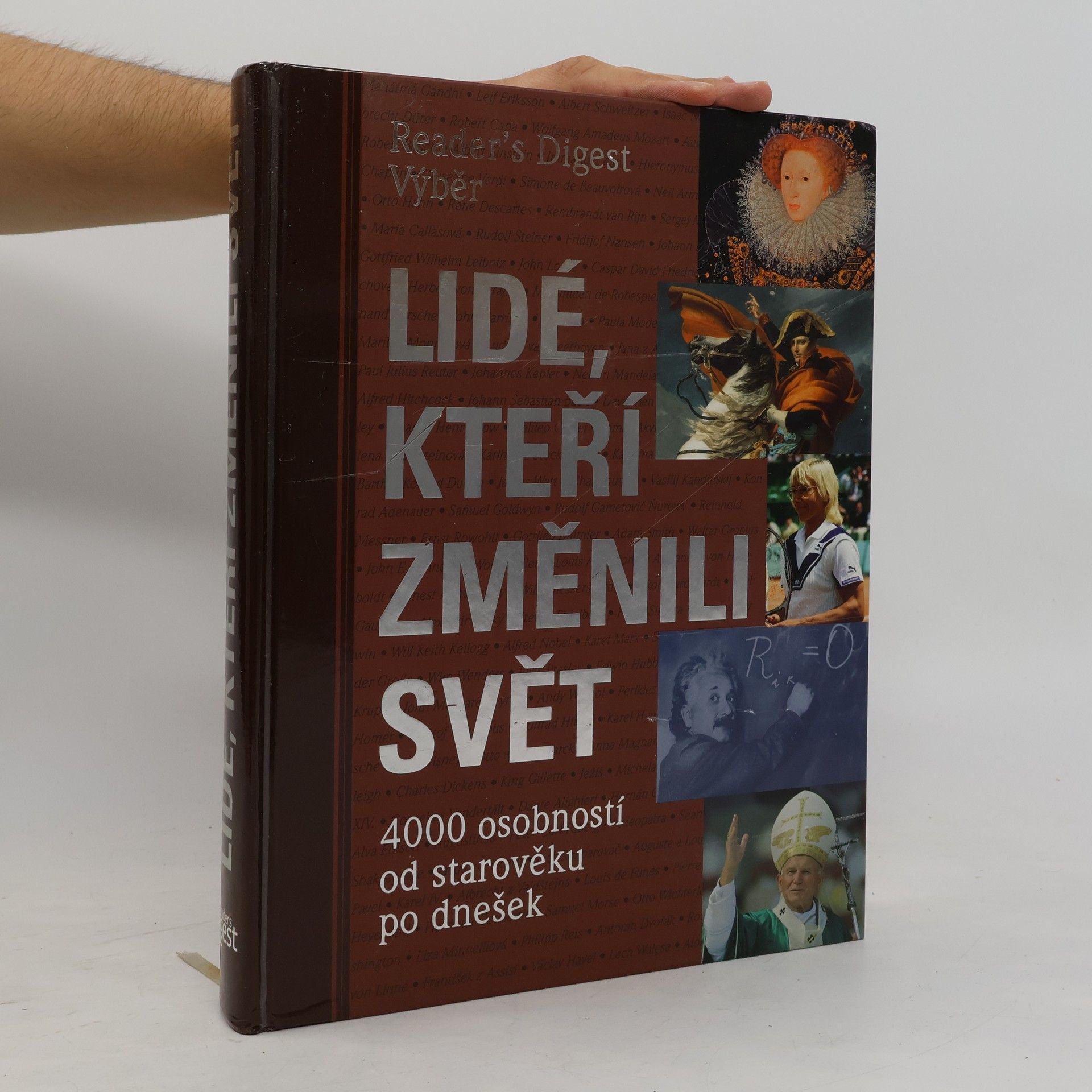 Kolektiv autorů Lidé, kteří změnili svět : 4000 osobností od starověku po dnešek