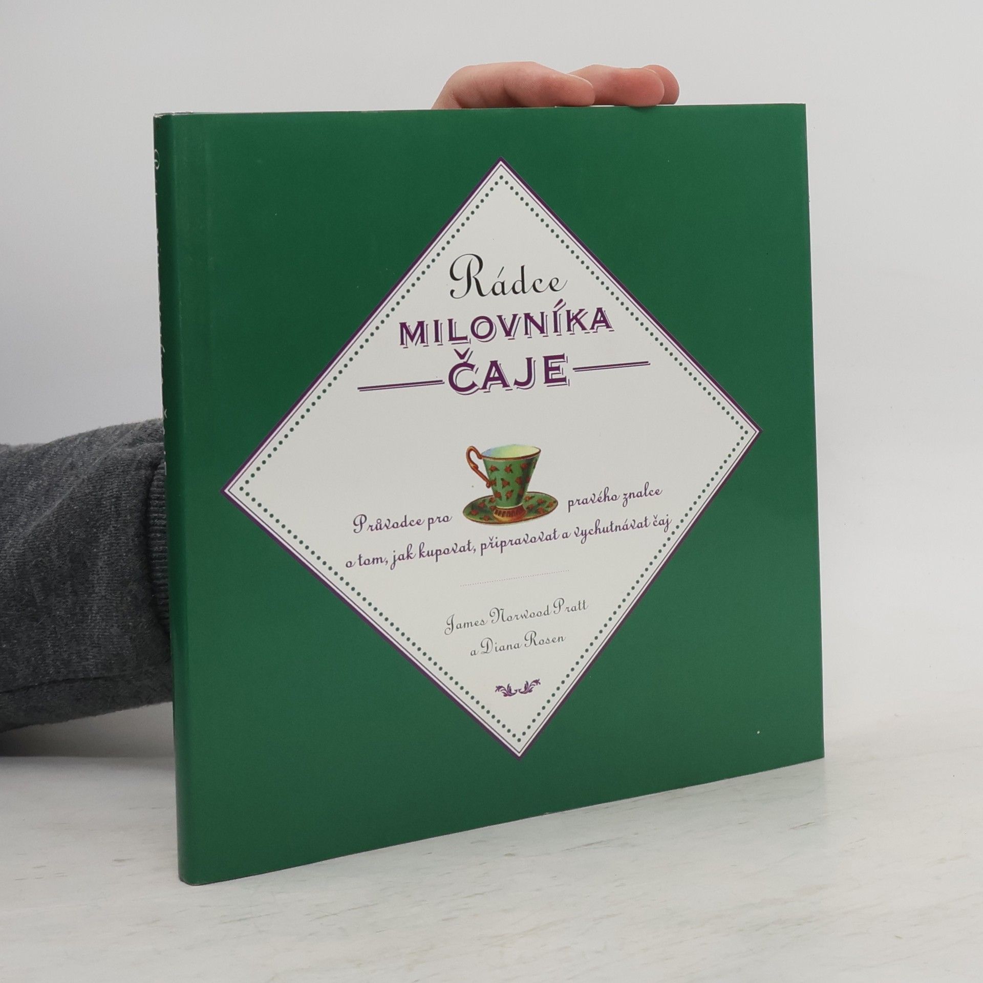 James Norwood Pratt Rádce milovníka čaje