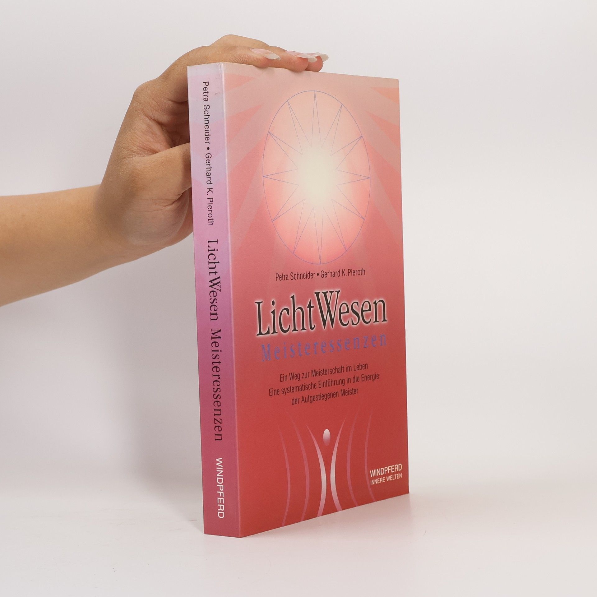 Gerhard K. Pieroth Lichtwesen Meisteressenzen