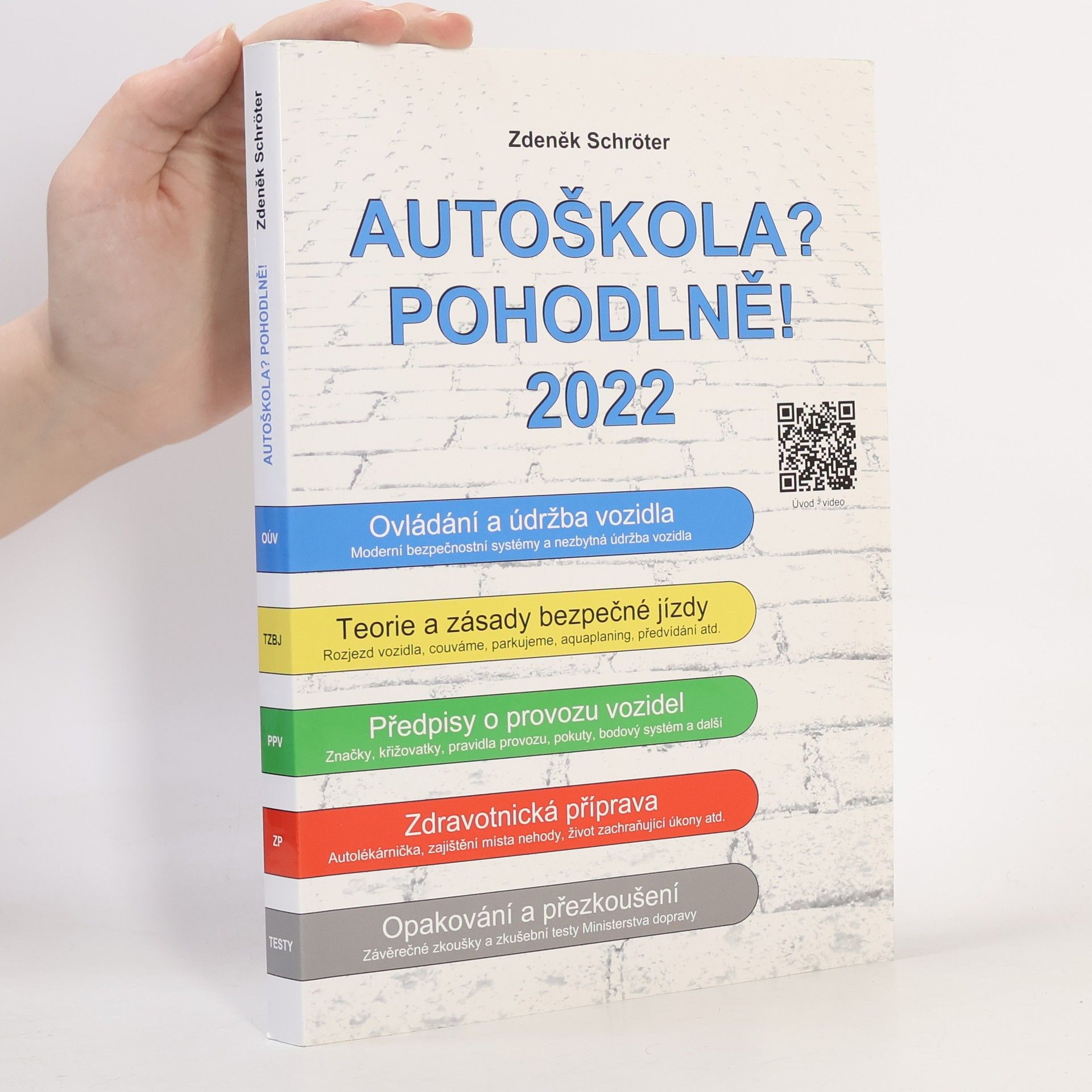 Zdeněk Schröter Autoškola? Pohodlně! : 2022
