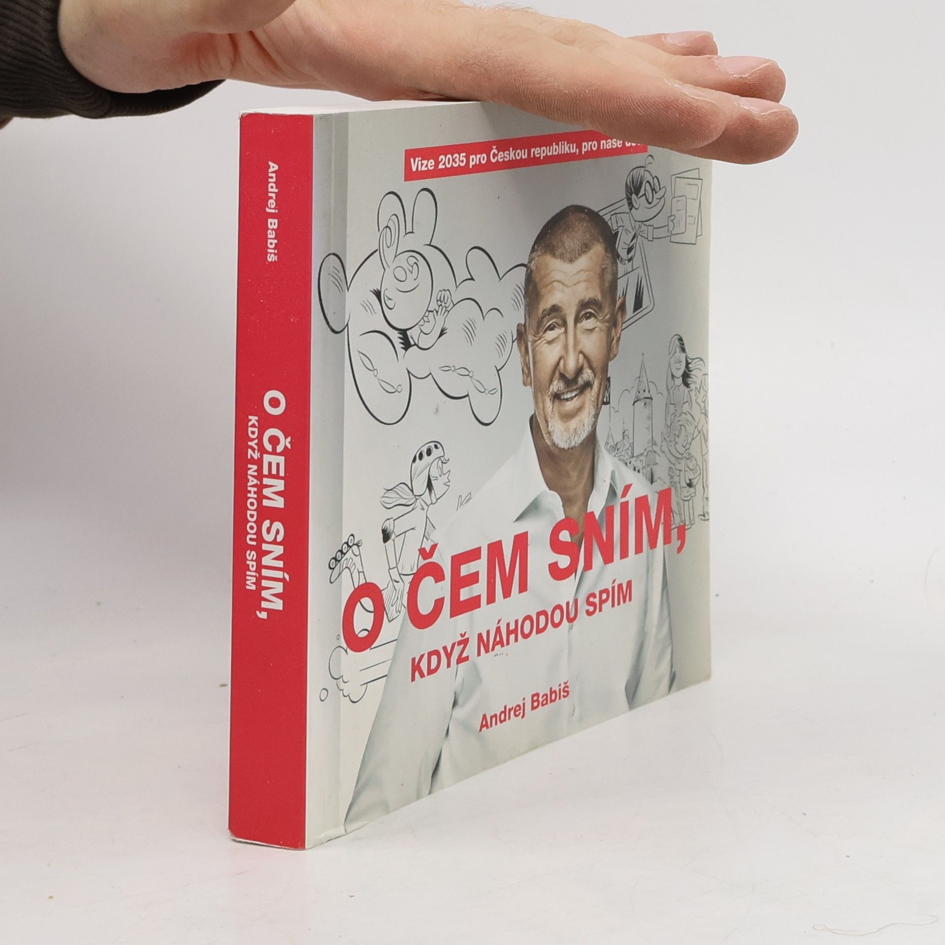 Andrej Babiš O čem sním, když náhodou spím
