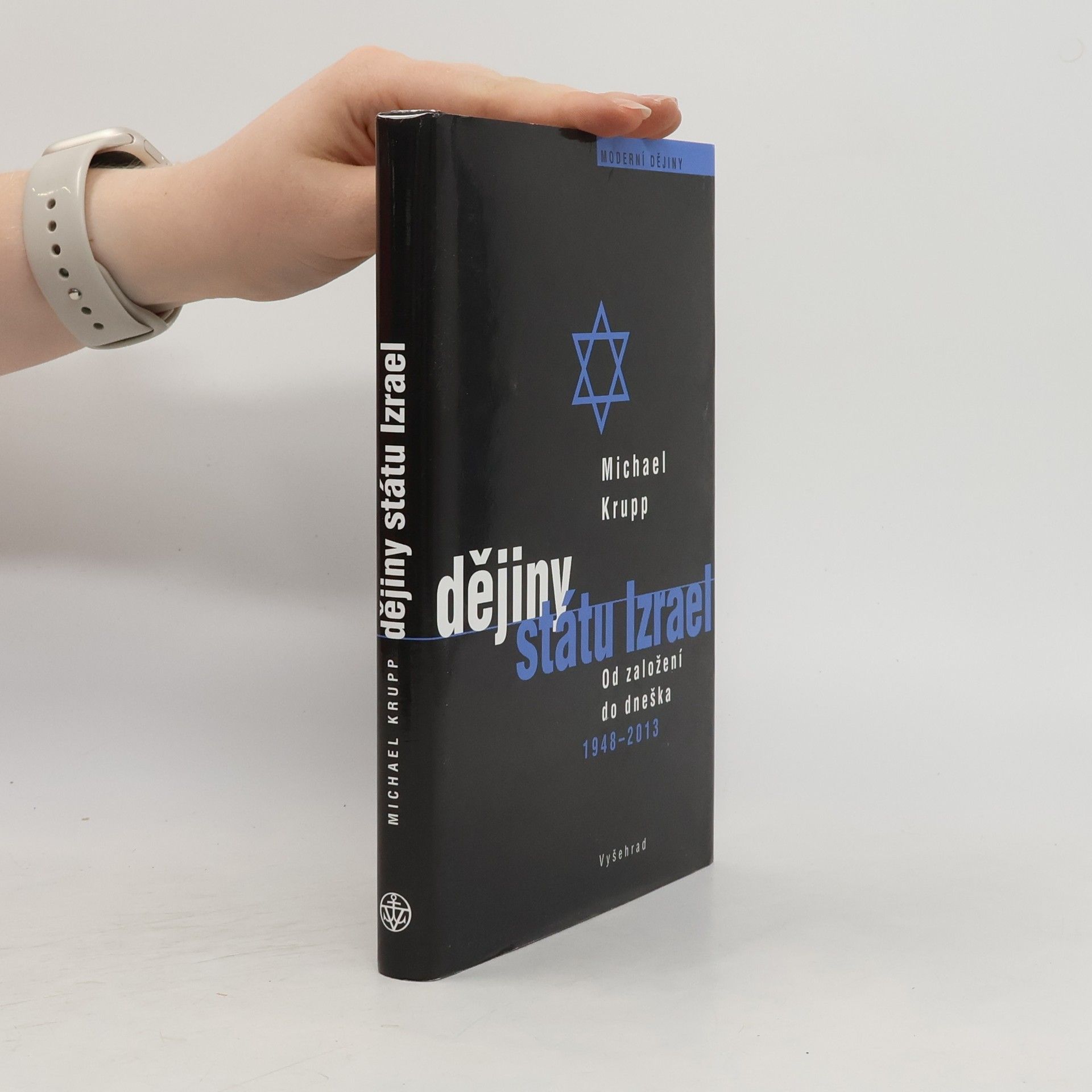 Michael Krupp Dějiny státu Izrael - od založení do dneška