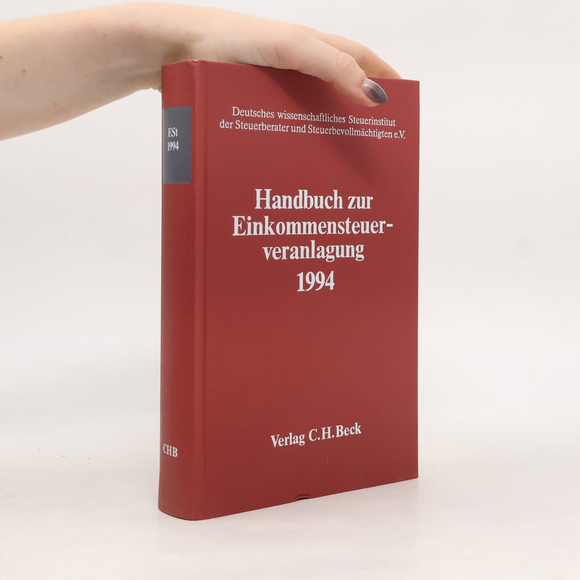 Deutsches wissenschaftliches Steuerinstitut der Steuerberater und Steuerbevollmächtigten e.V. Handbuch zur Einkommensteuerveranlagung