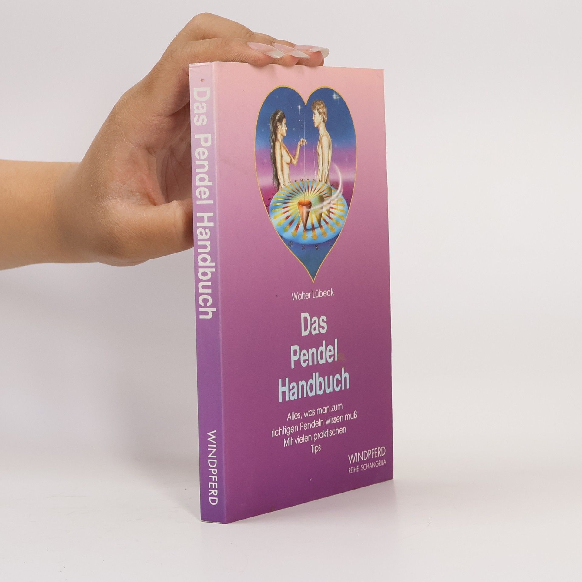 Walter Lübeck Das Pendel-Handbuch