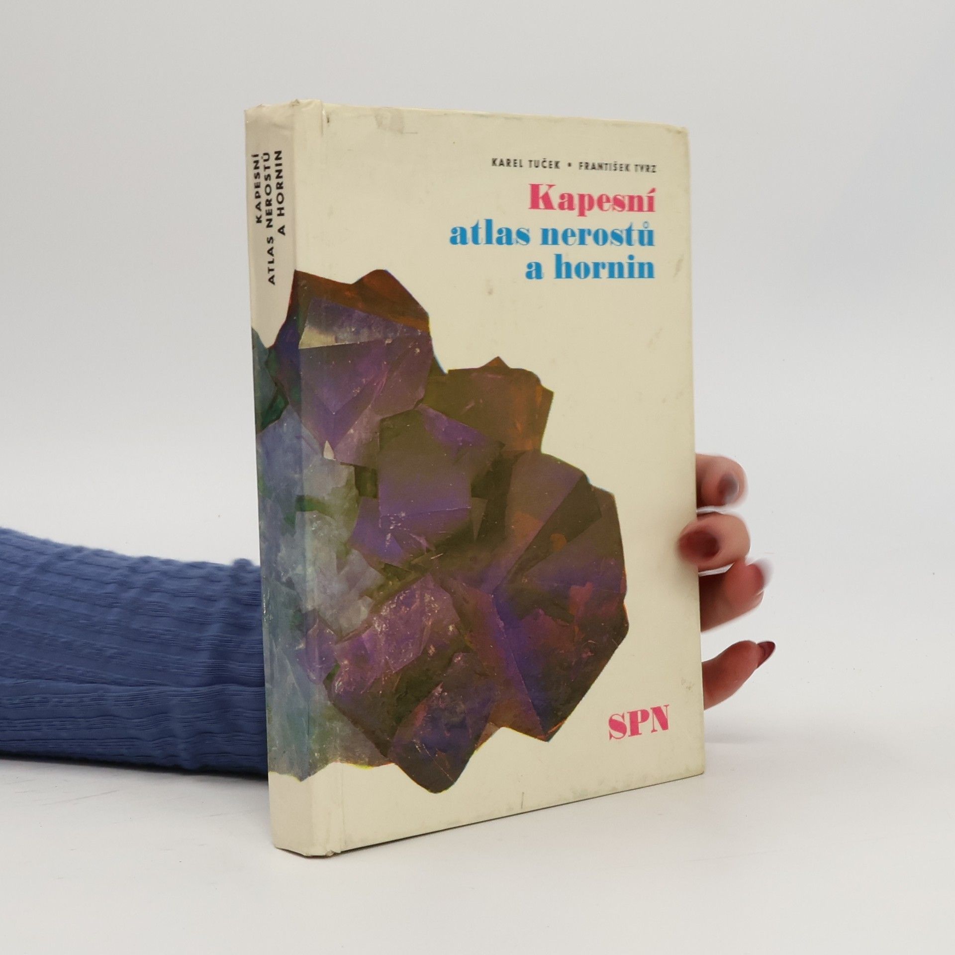 Karel Tuček Kapesní atlas nerostů a hornin
