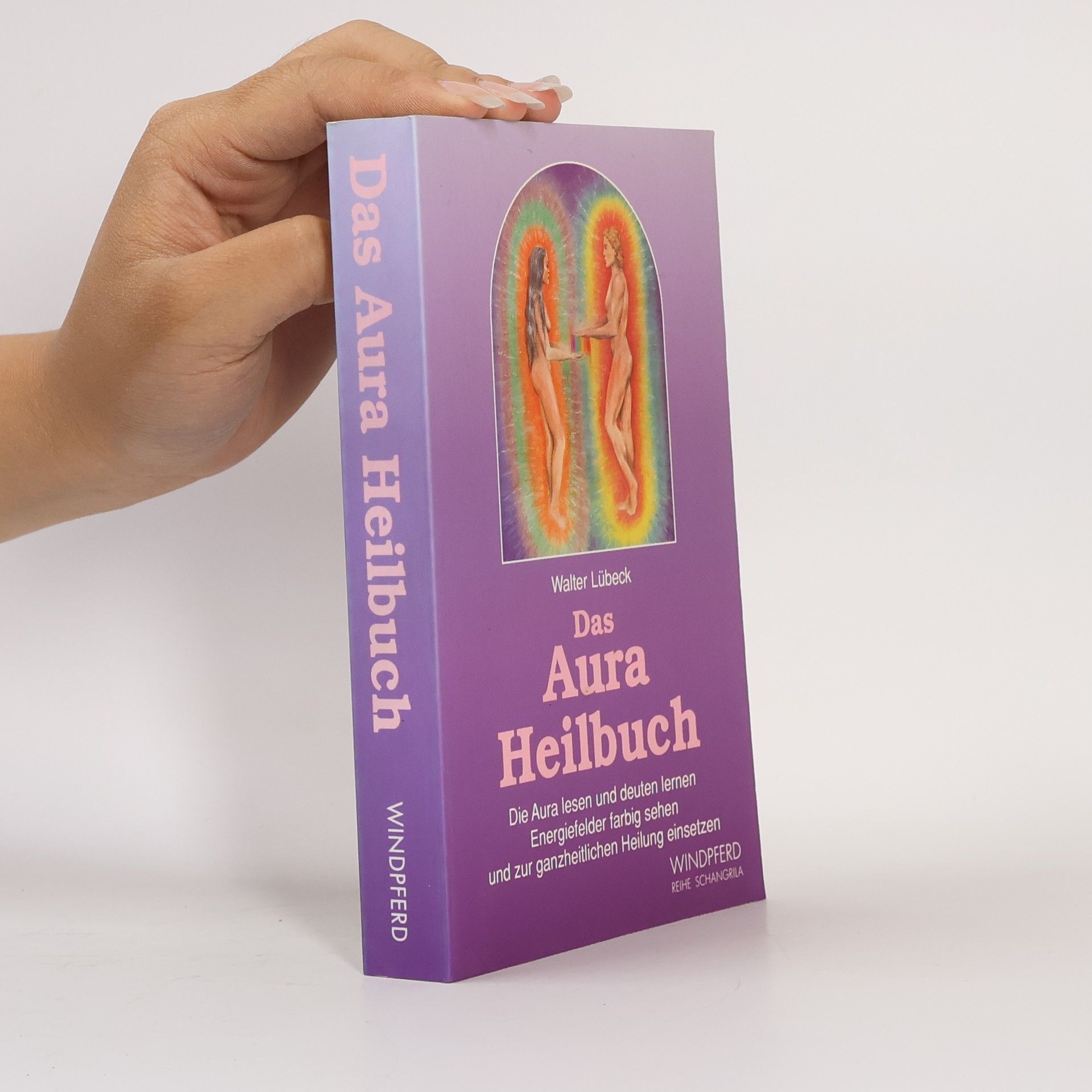 Walter Lübeck Das Aura-Heilbuch