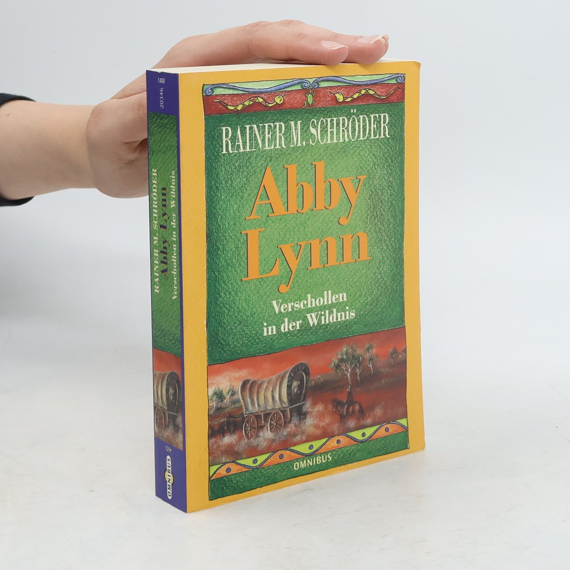 Rainer M. Schröder Abby Lynn Verschollen in der Wildnis