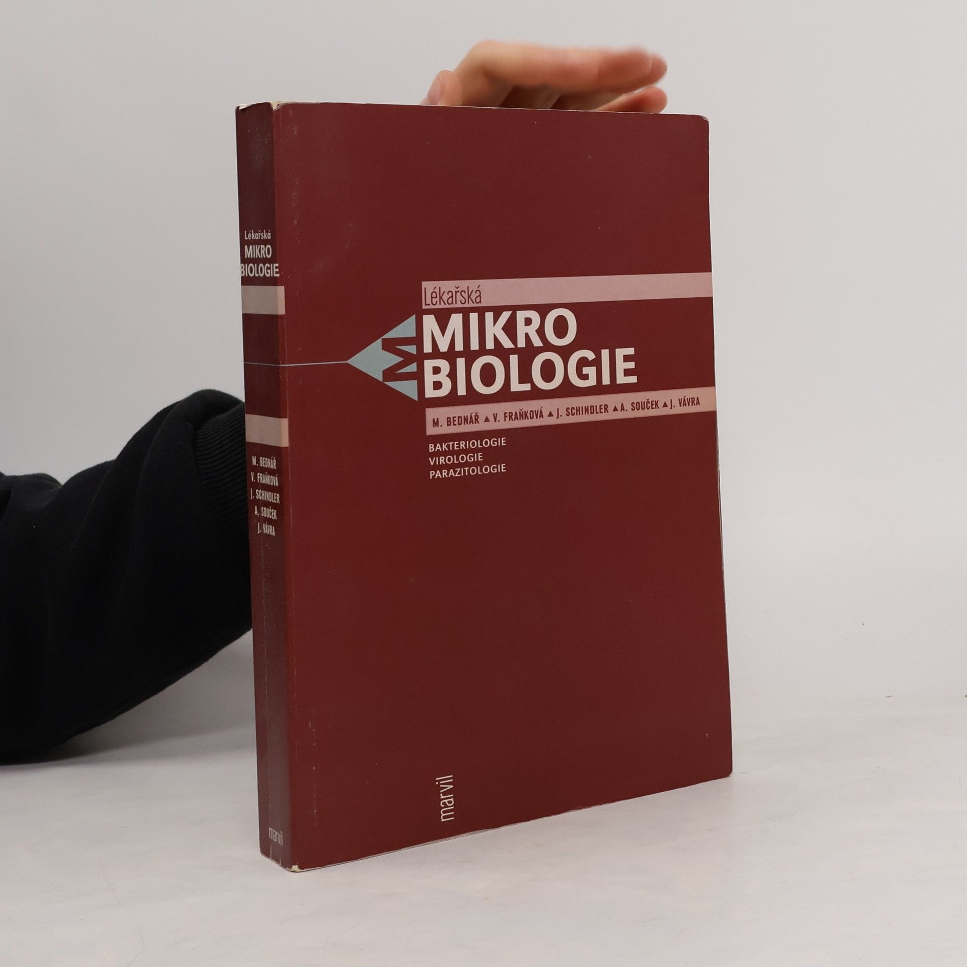 Marek Bednář Lékařská mikrobiologie. Bakteriologie, virologie, parazitologie