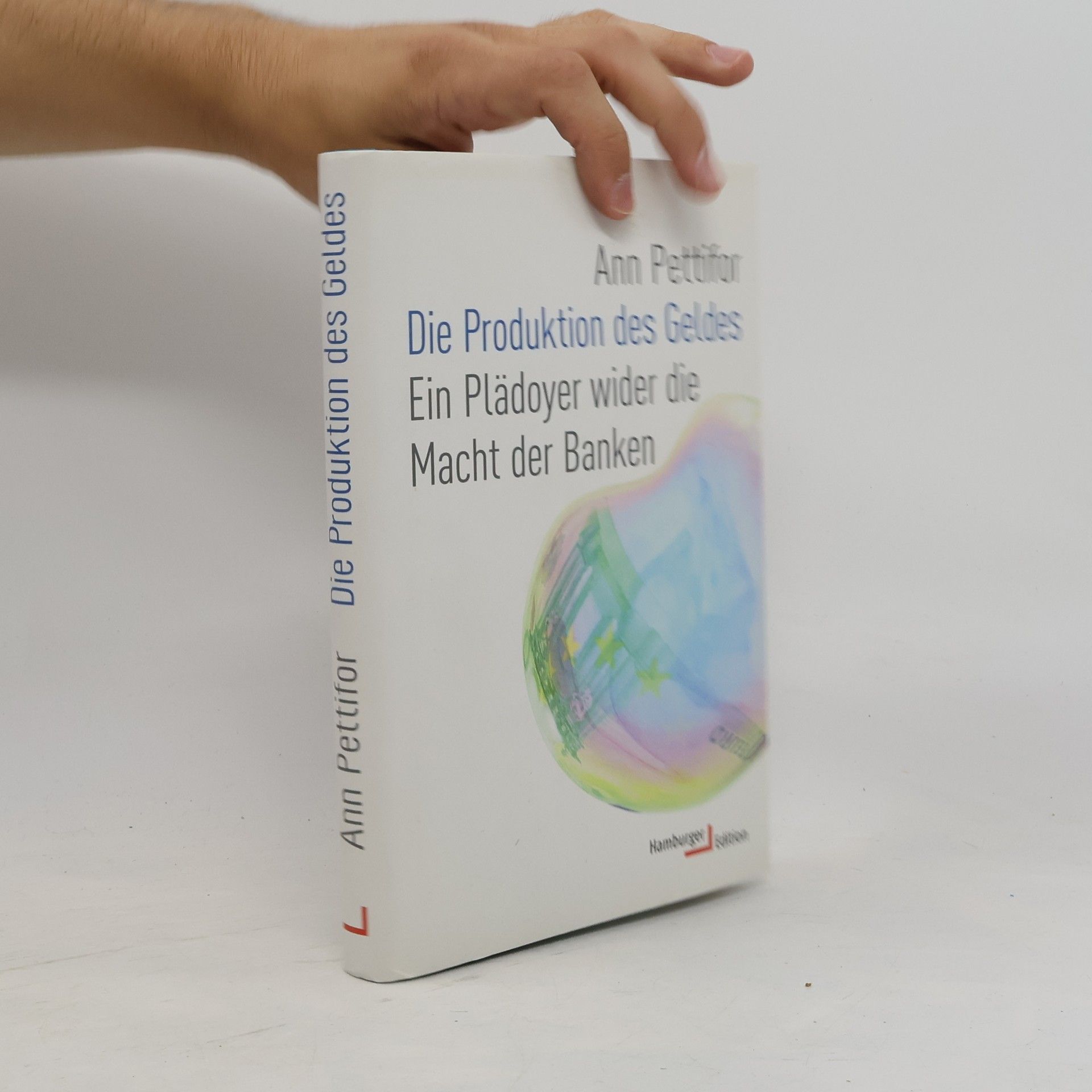 Ann Pettifor Die Produktion des Geldes