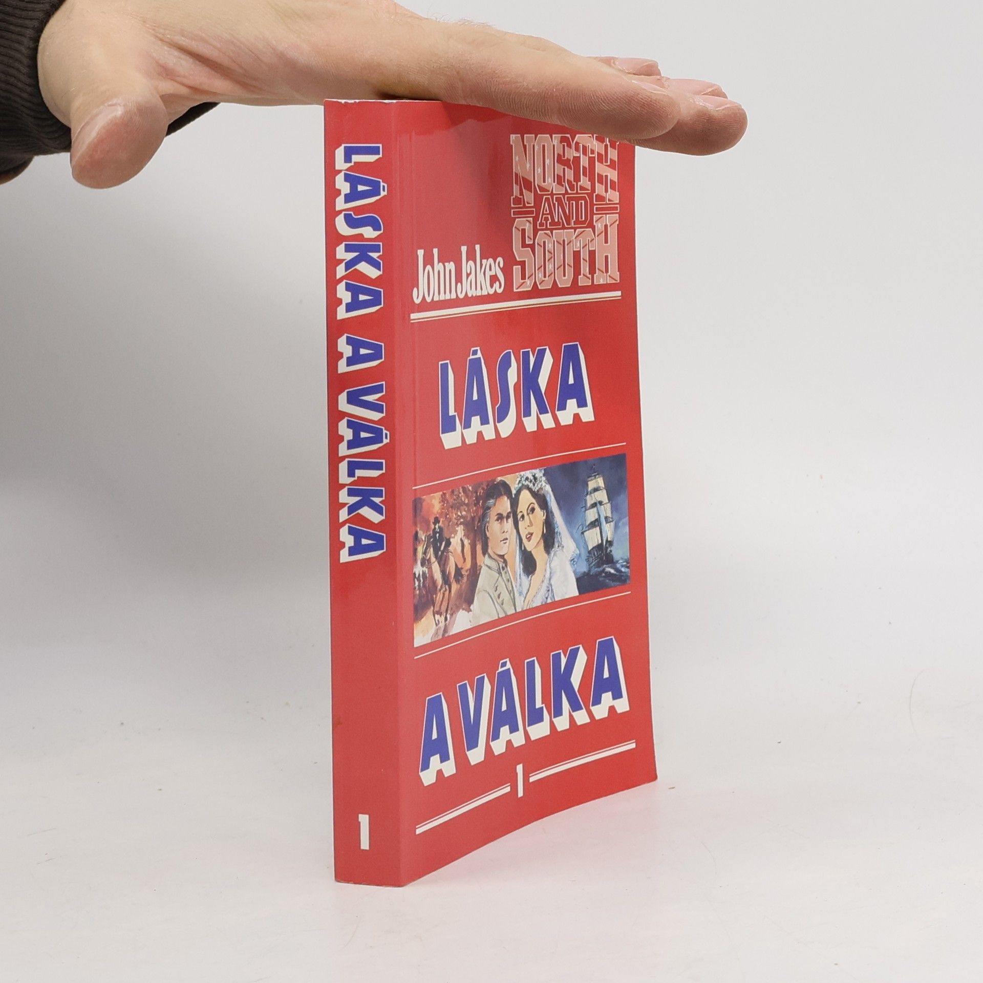 John Jakes Láska a válka 1