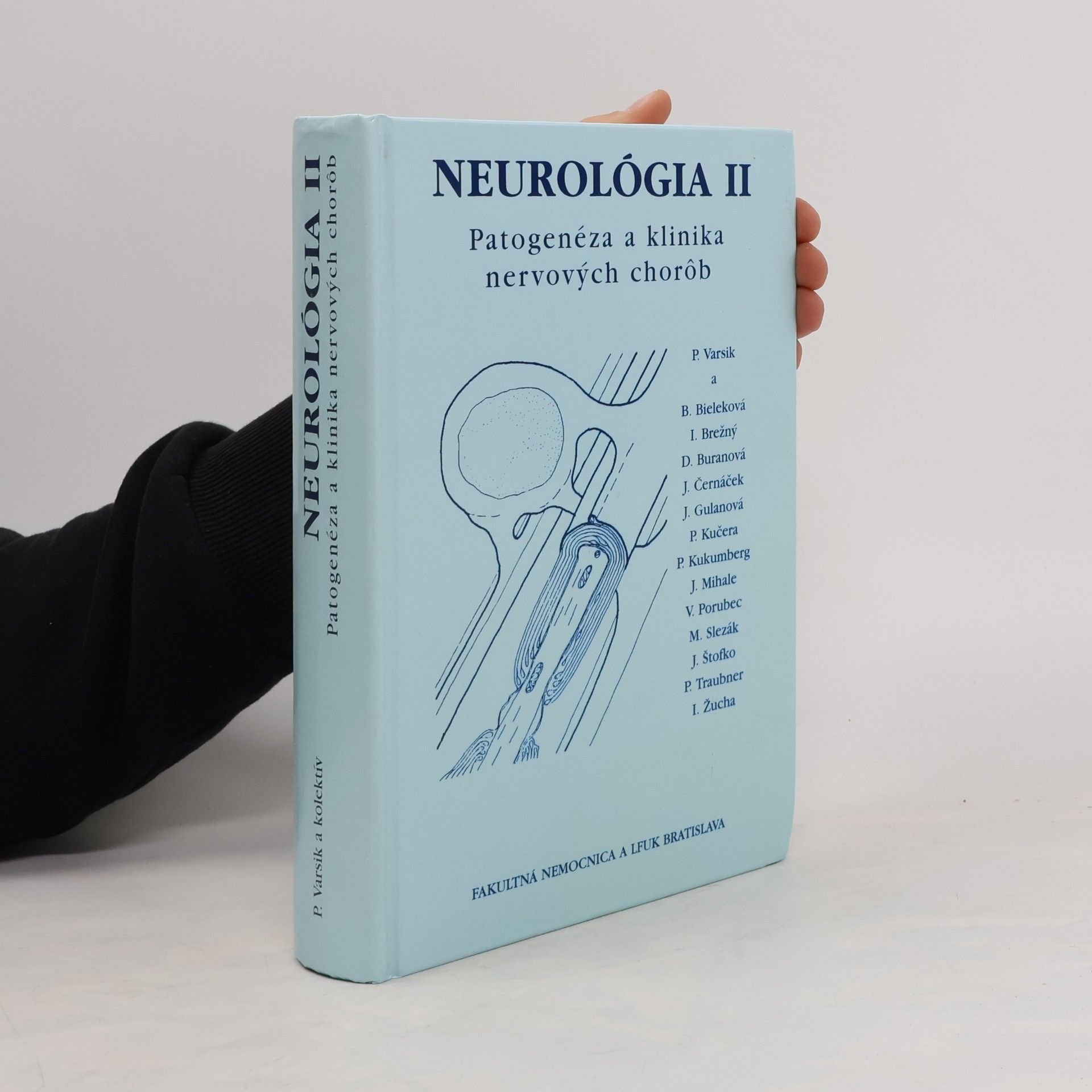 Pavel Varsik Neurológia. II, Patogenéza a klinika nervových chorôb