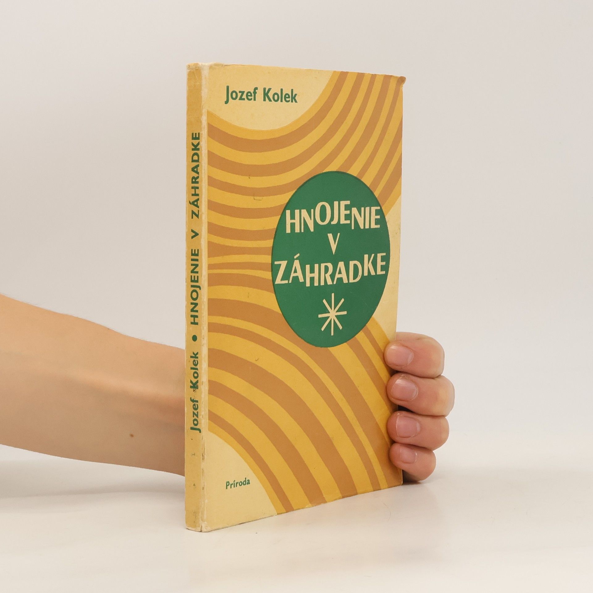 Jozef Kolek Hnojenie v zahradke