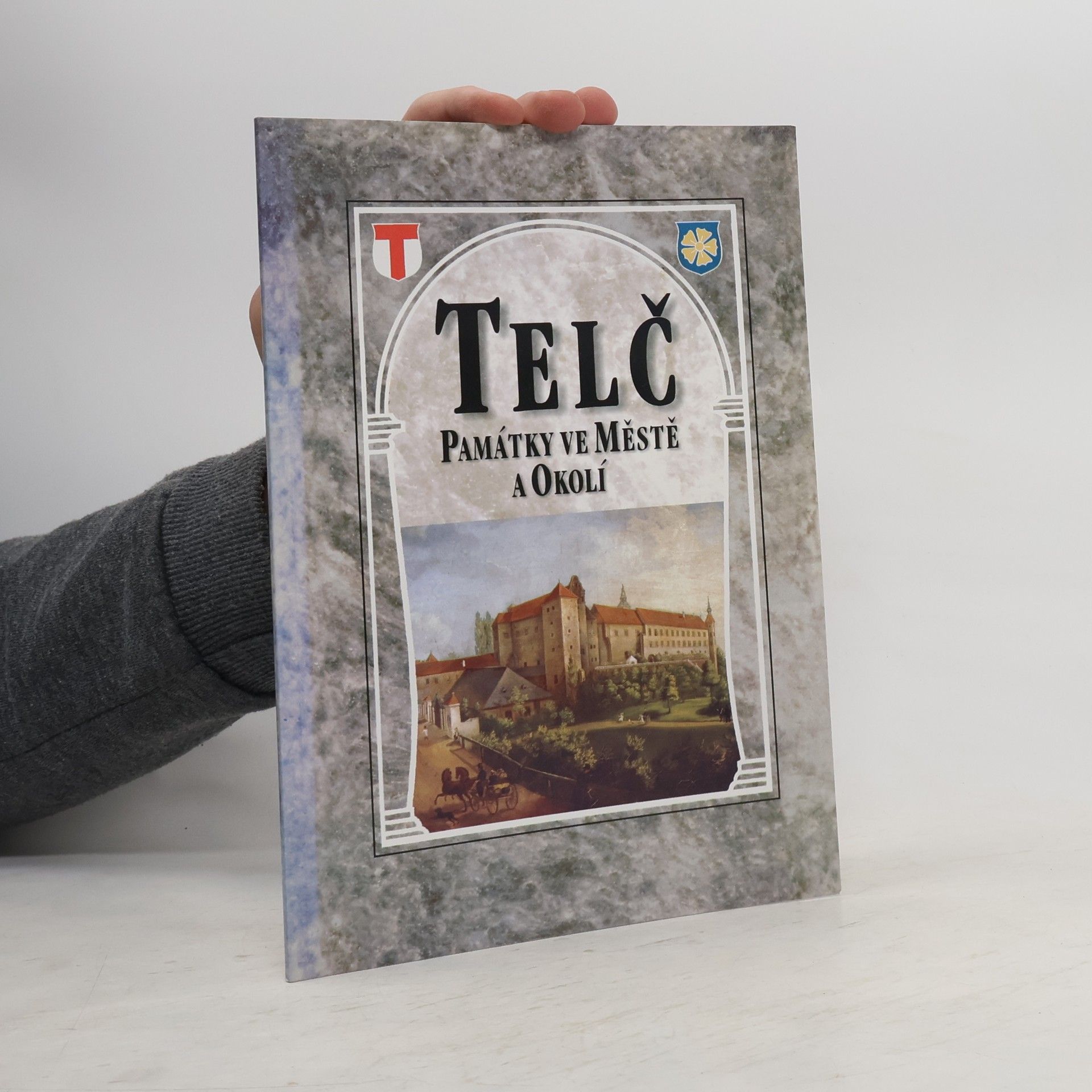 Kolektív autorov Telč. Památky ve městě a okolí