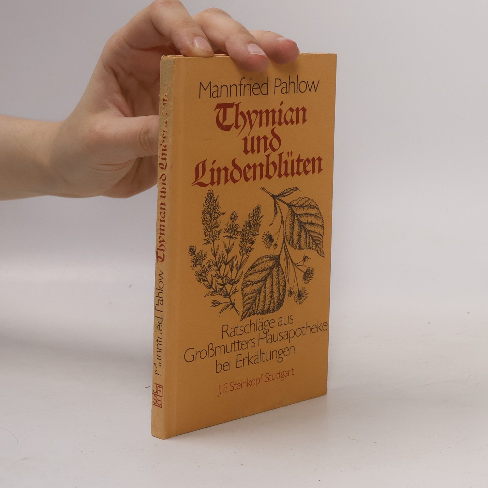 Mannfried Pahlow Ratschläge aus Grossmutters Hausapotheke