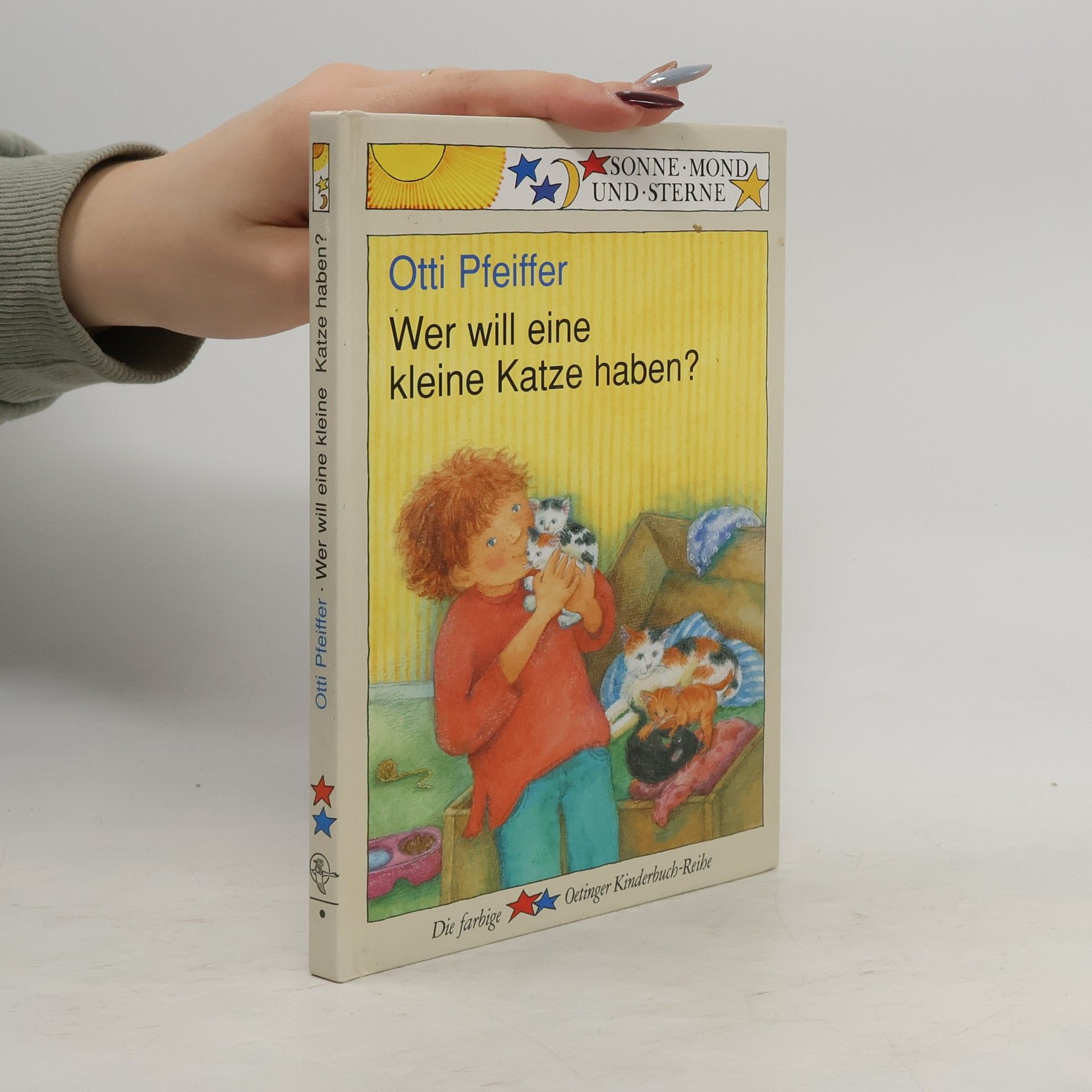 Otti Pfeiffer Sonne, Mond und Sterne: Wer will eine kleine Katze haben?