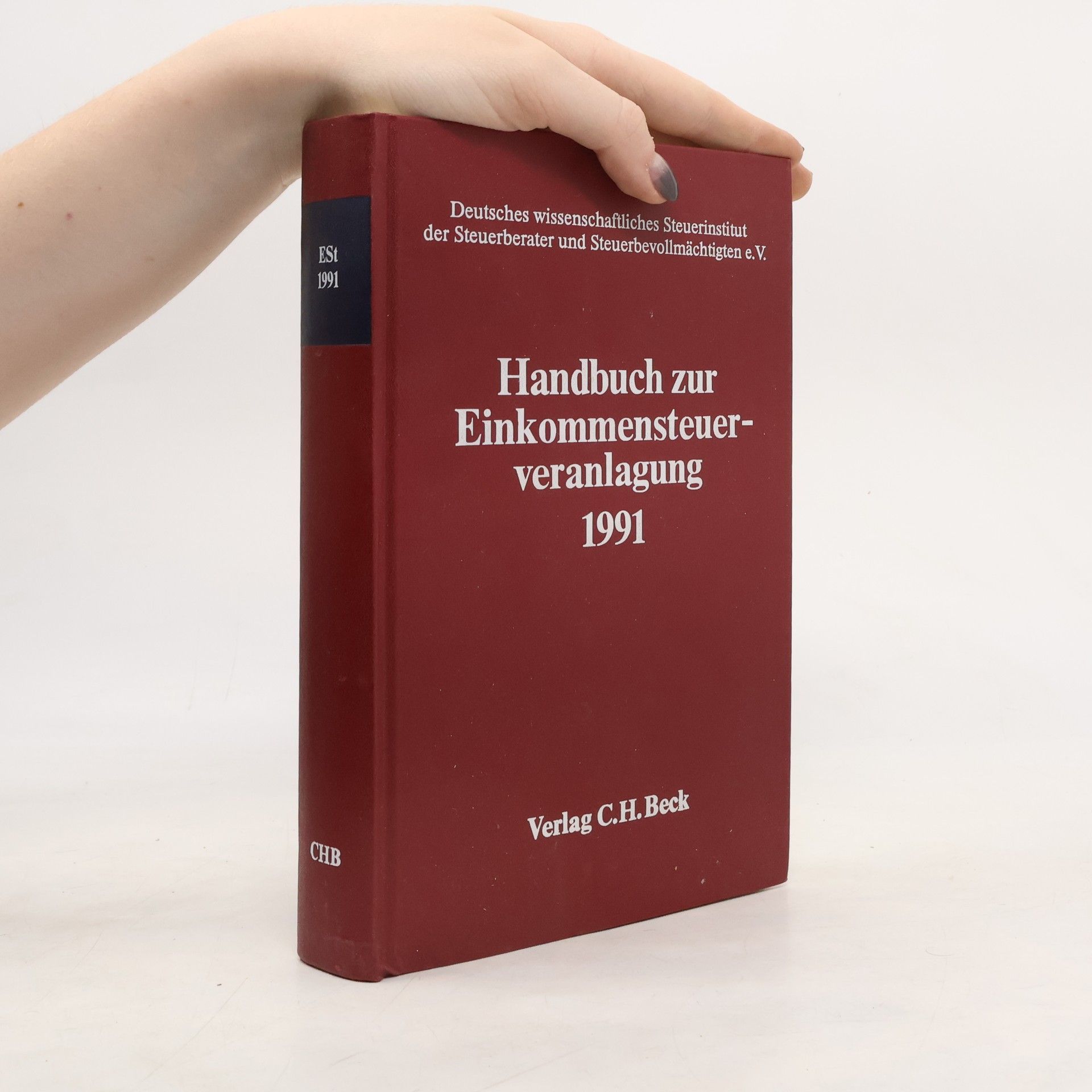 Deutsches wissenschaftliches Steuerinstitut der Steuerberater und Steuerbevollmächtigten e.V. Handbuch zur Einkommensteuerveranlagung