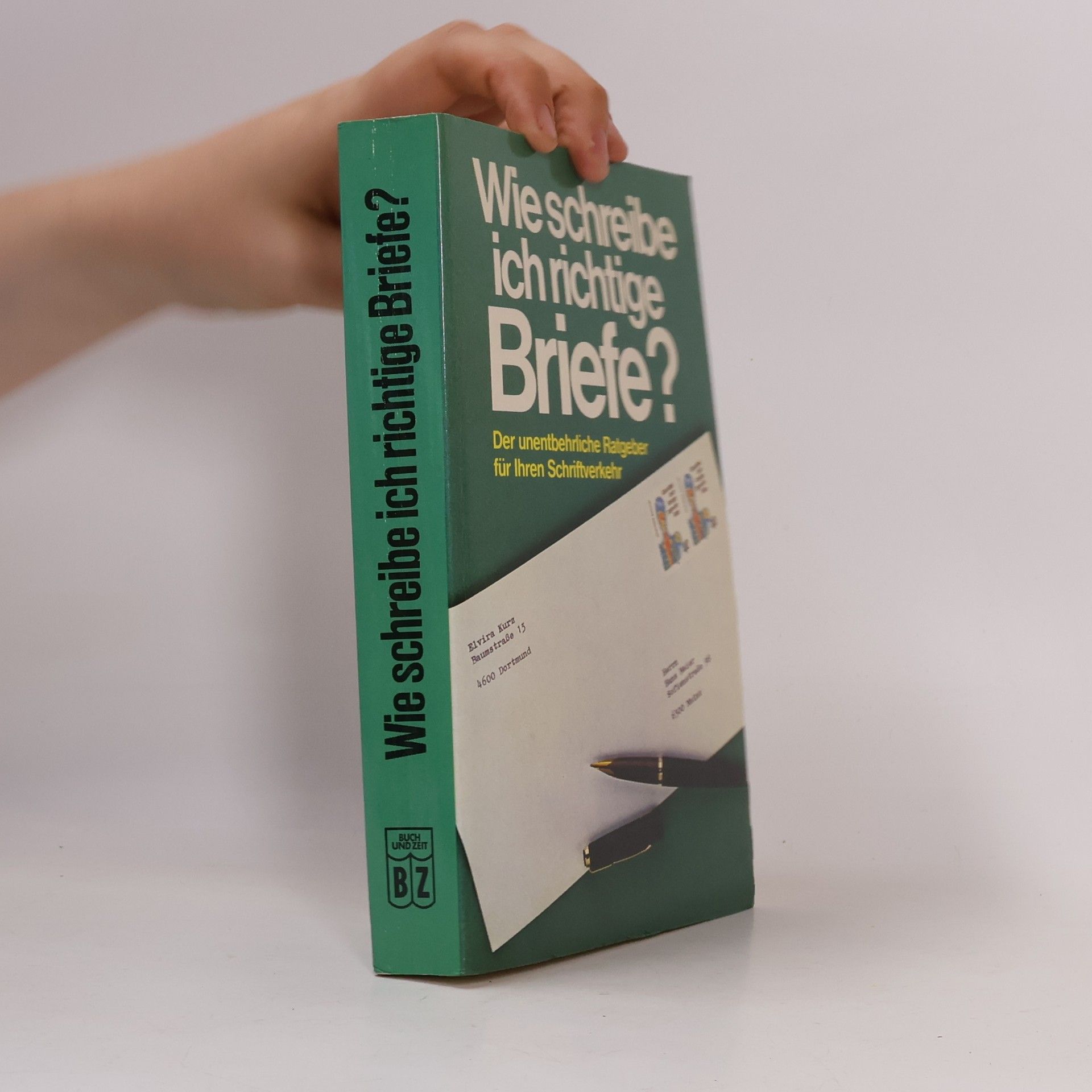 Autorenkollektiv Wie schreibe ich richtige Briefe?