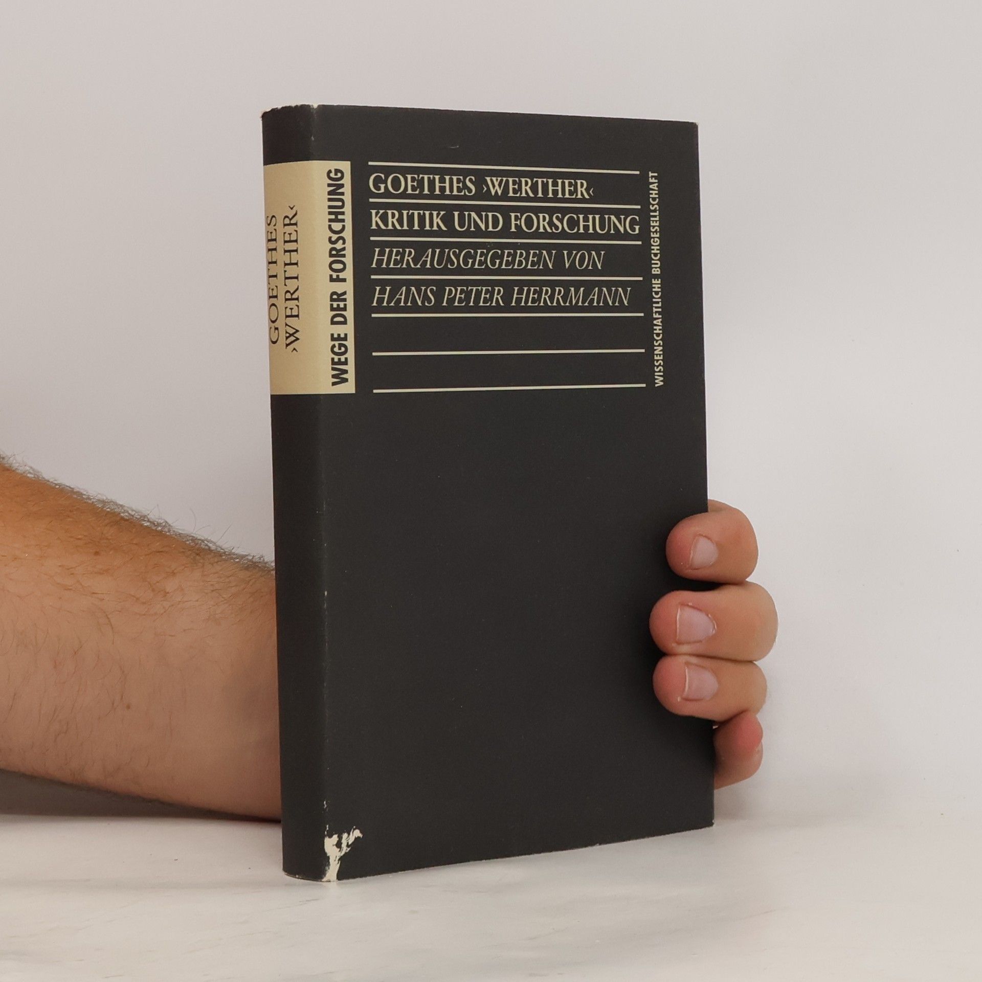 Hans Peter Herrmann Wege der Forschung: Goethes "Werther"
