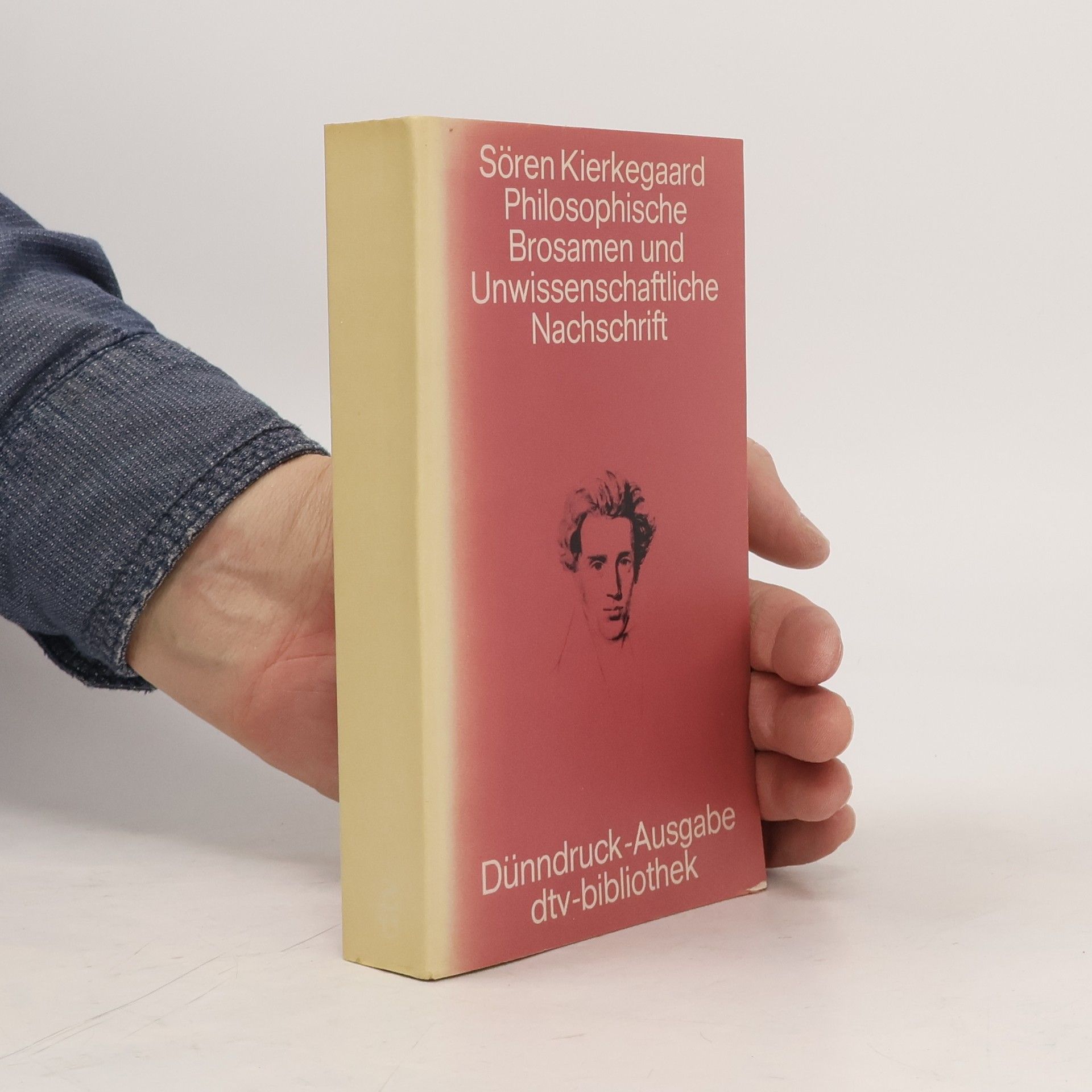 Søren Kierkegaard Philosophische Brosamen und unwissenschaftliche Nachschrift
