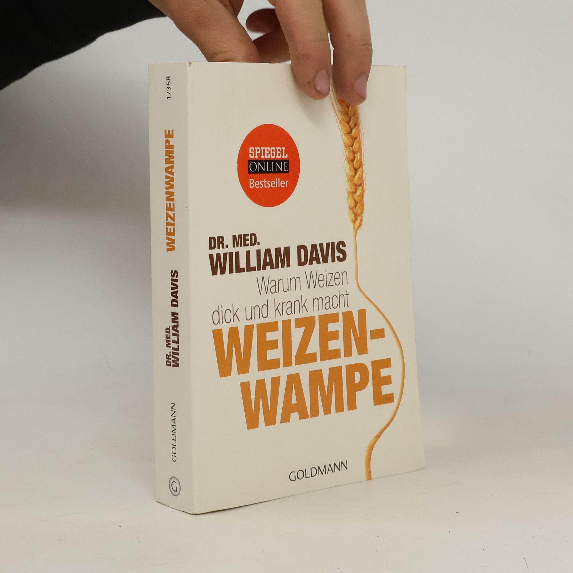 William Davis Weizenwampe - warum Weizen dick und krank macht