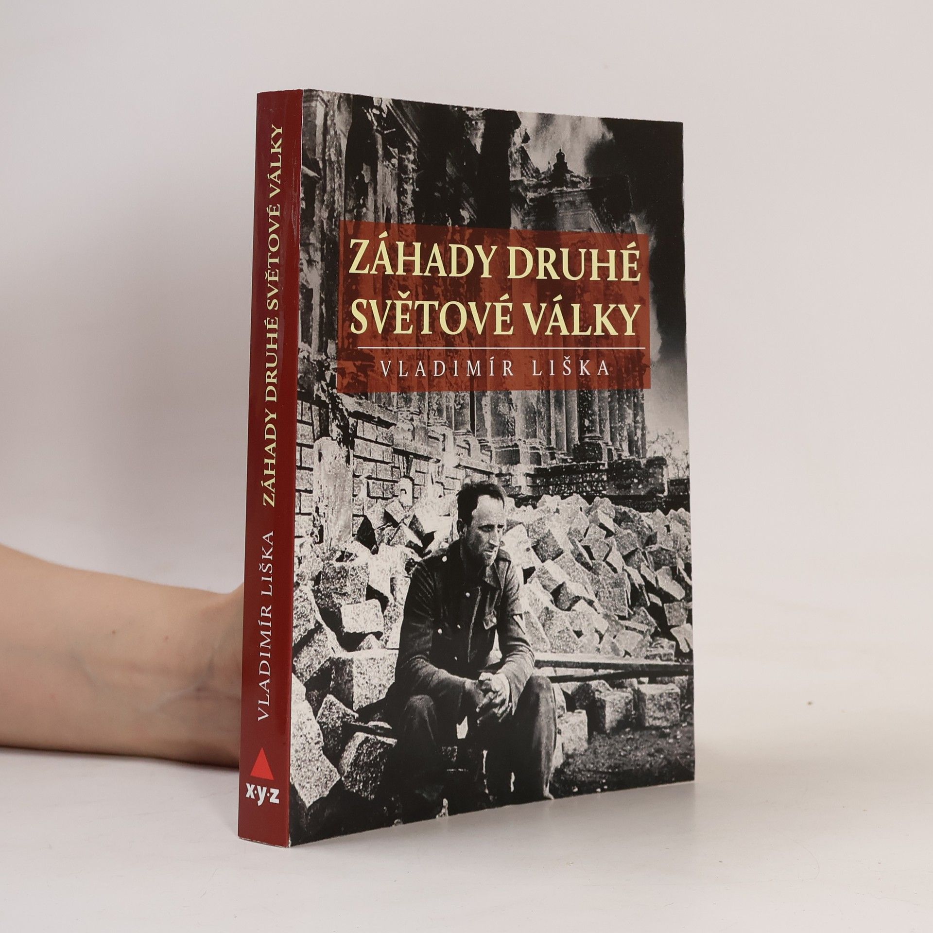 Vladimír Liška Záhady druhé světové války