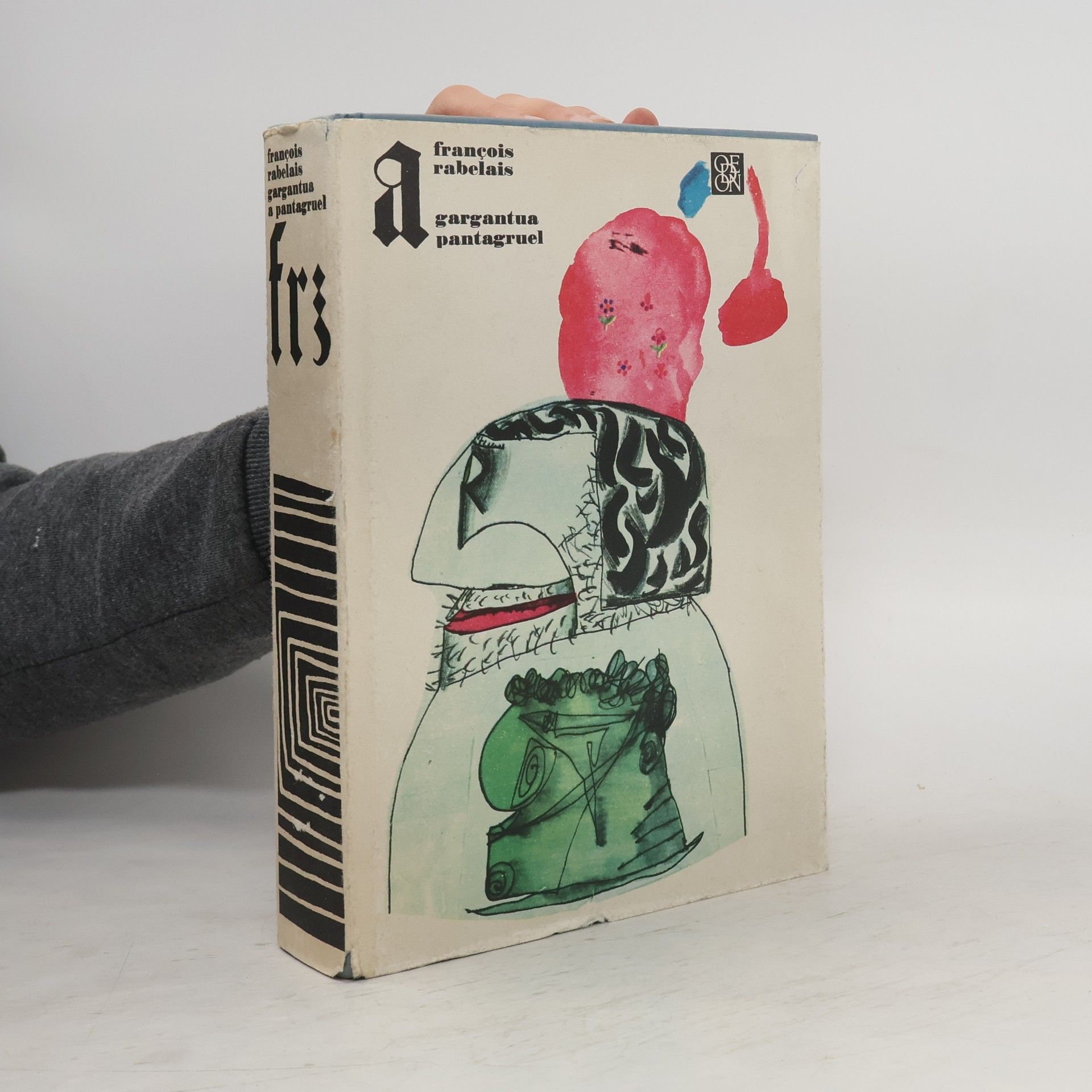 Jiří Zapletal François Rabelais Gargantua a Pantagruel. Nesmrtelní. Svazek 81