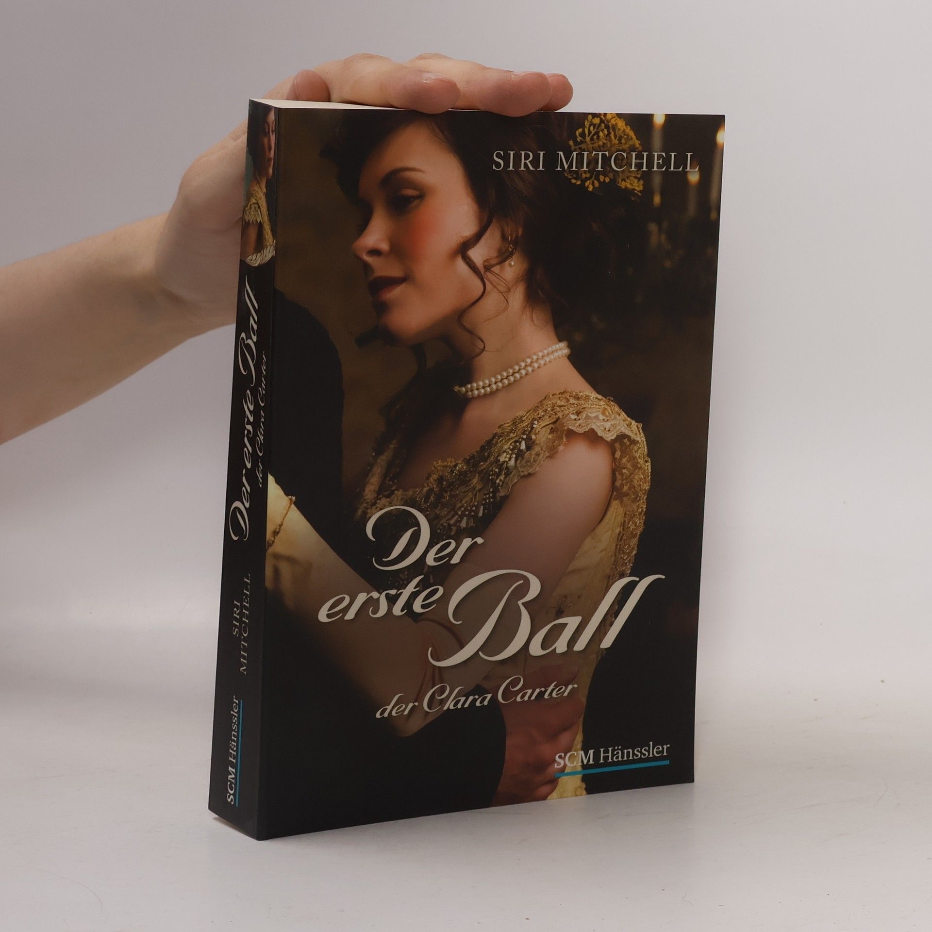 Siri Mitchell Der erste Ball der Clara Carter