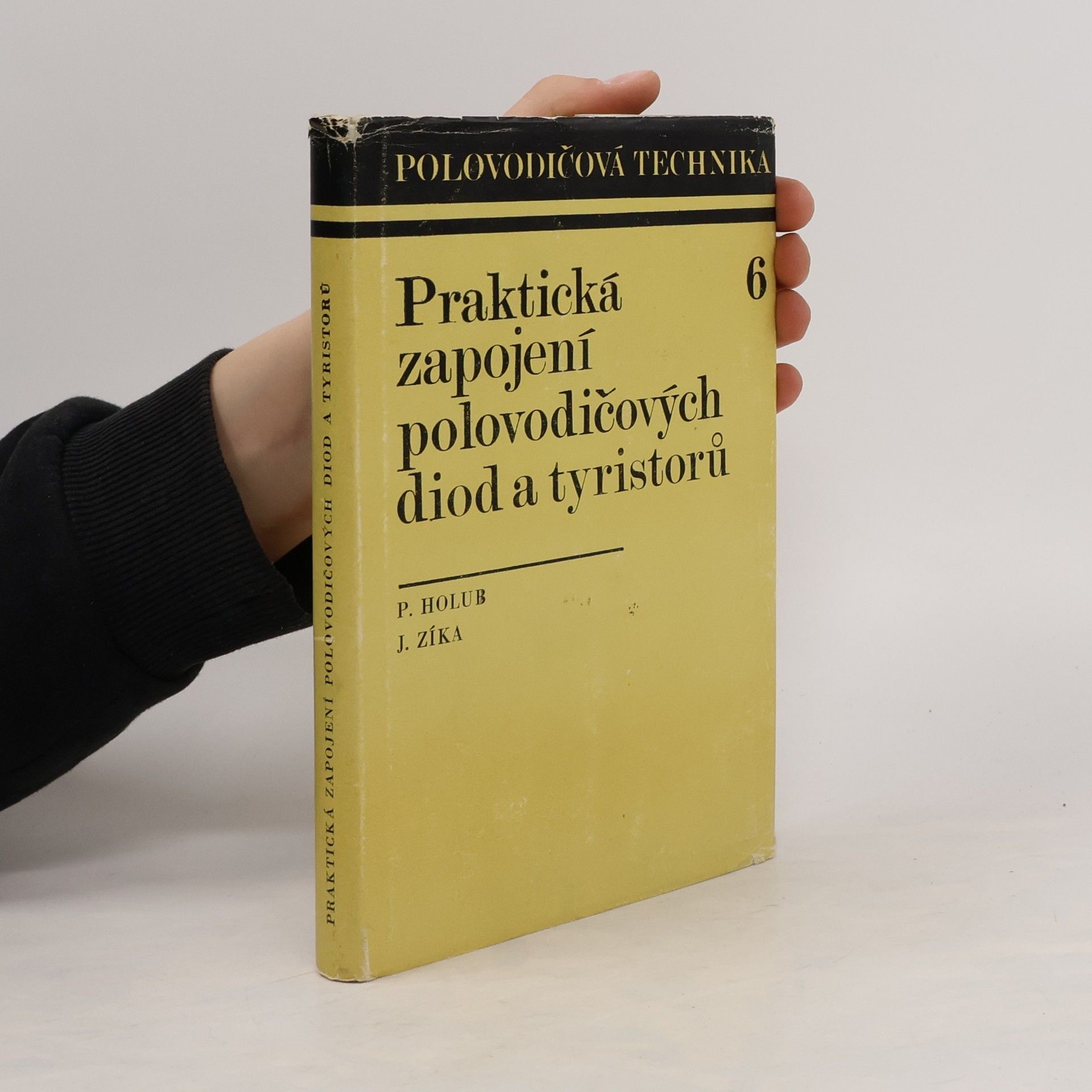 Přemysl Holub Praktická zapojení polovodičových diod a tyristorů