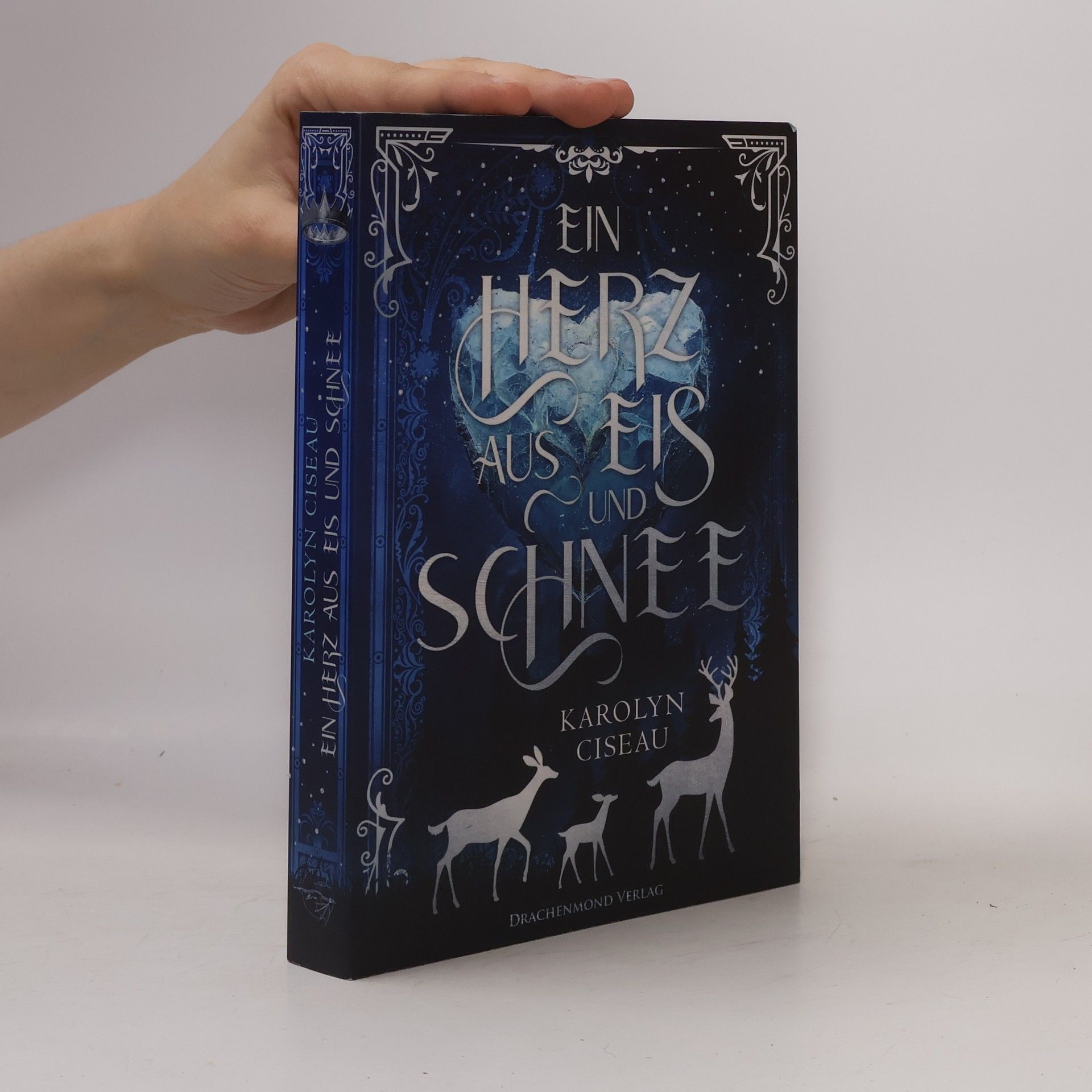 Karolyn Ciseau Ein Herz aus Eis und Schnee