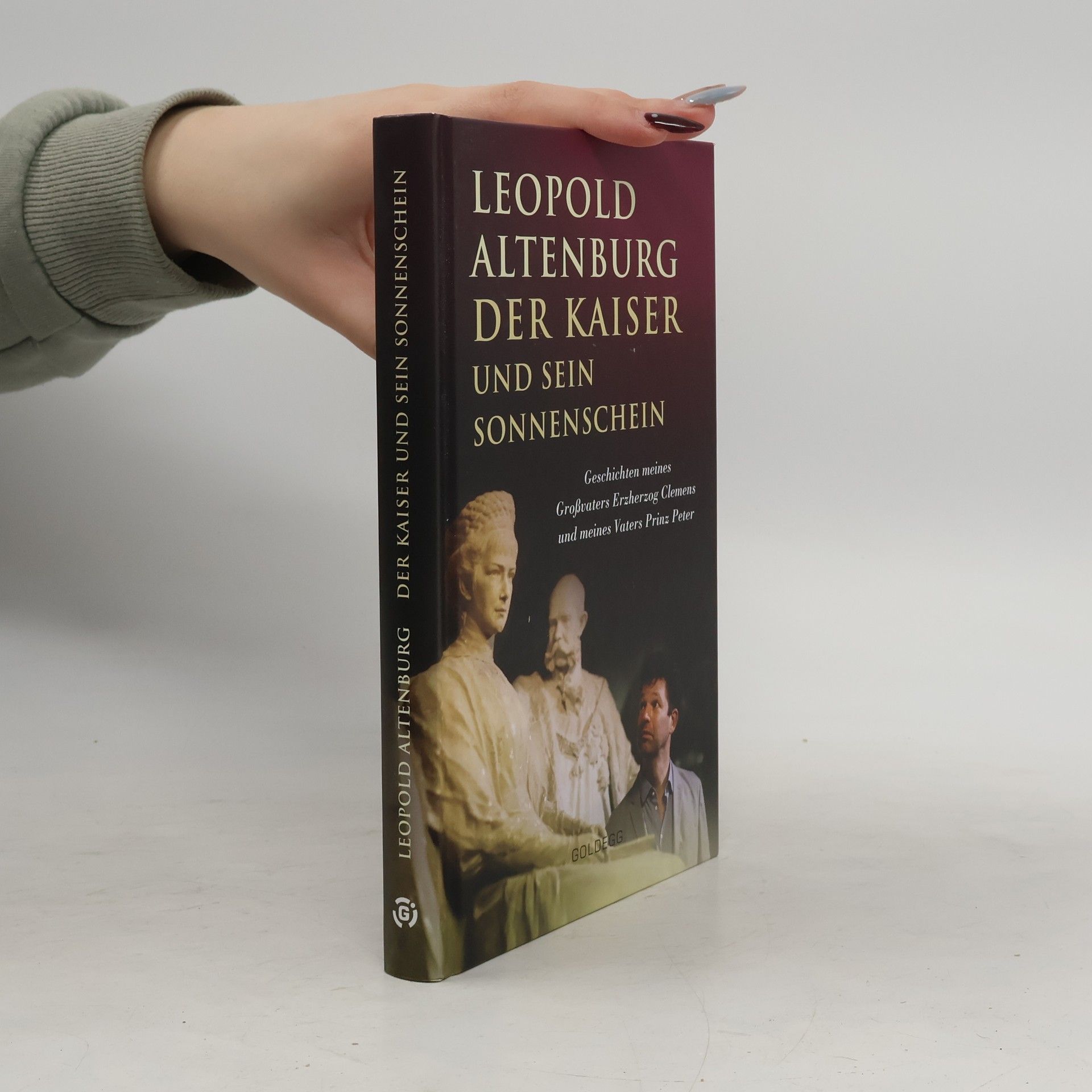 Leopold Altenburg Der Kaiser und sein Sonnenschein