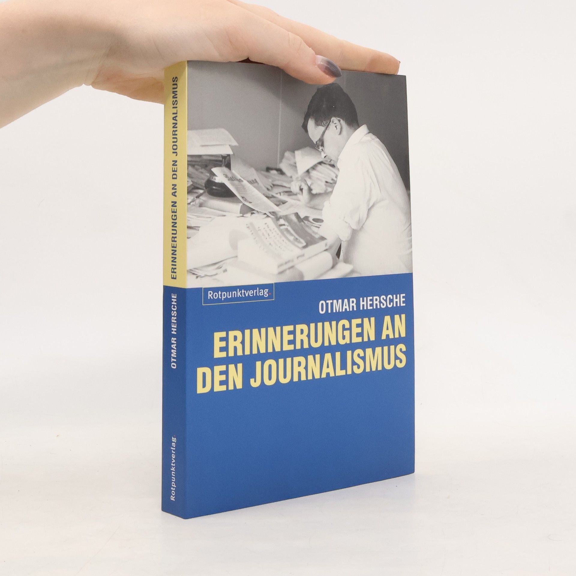Otmar Hersche Erinnerungen an den Journalismus