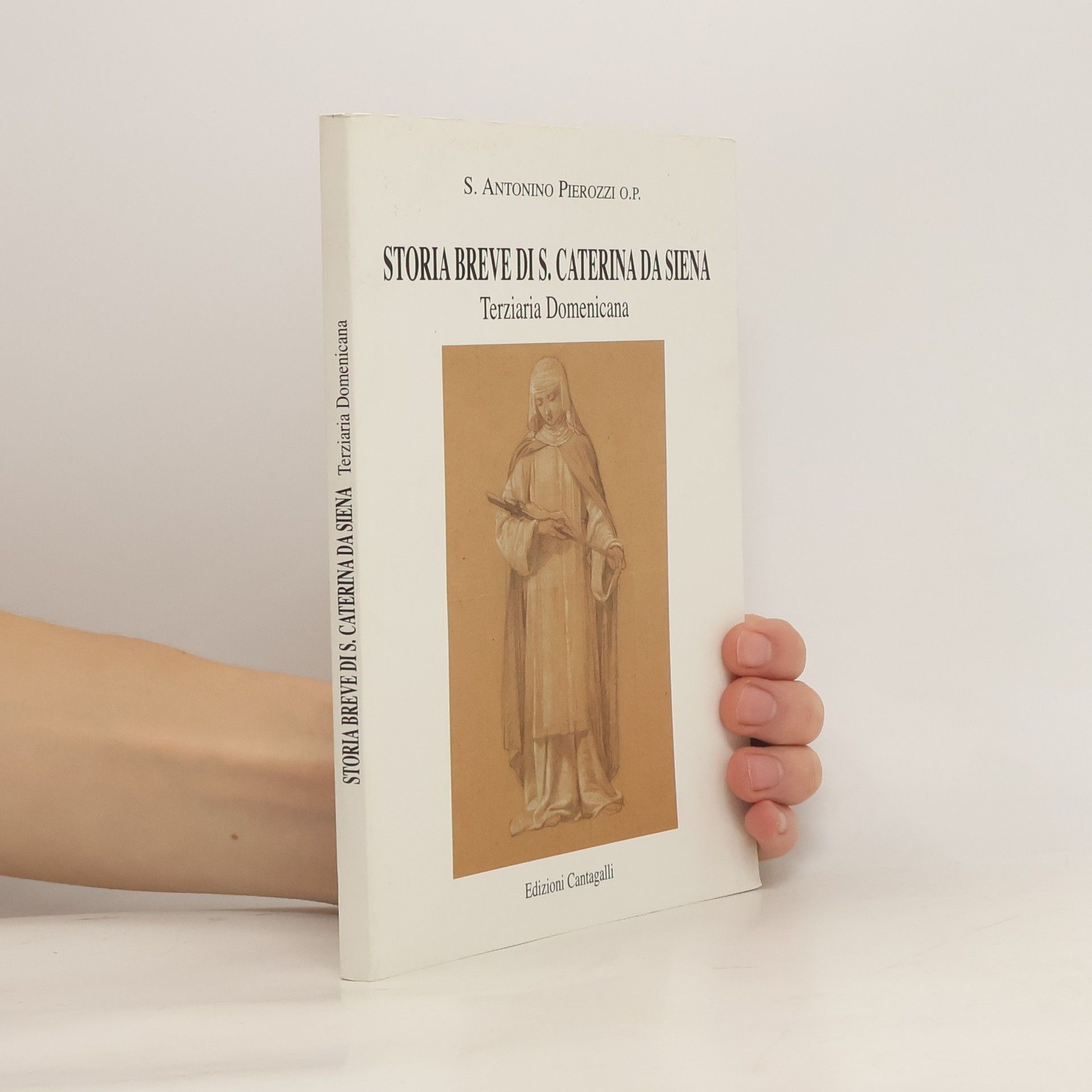 Saint Antoninus Pierozzi Storia breve di S. Caterina da Siena