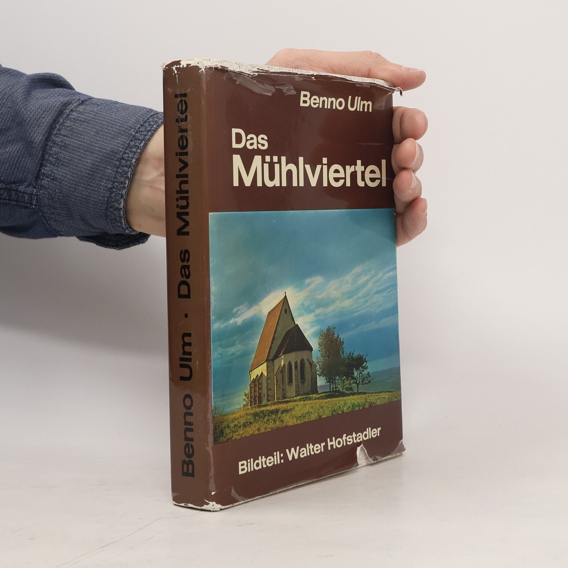 Benno Ulm Das Mühlviertel