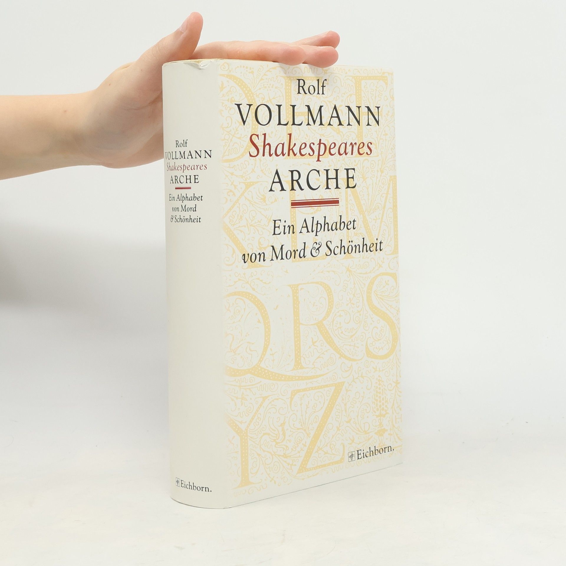 Rolf Vollmann Shakespeares Arche. Ein Alphabet von Mord und Schönheit