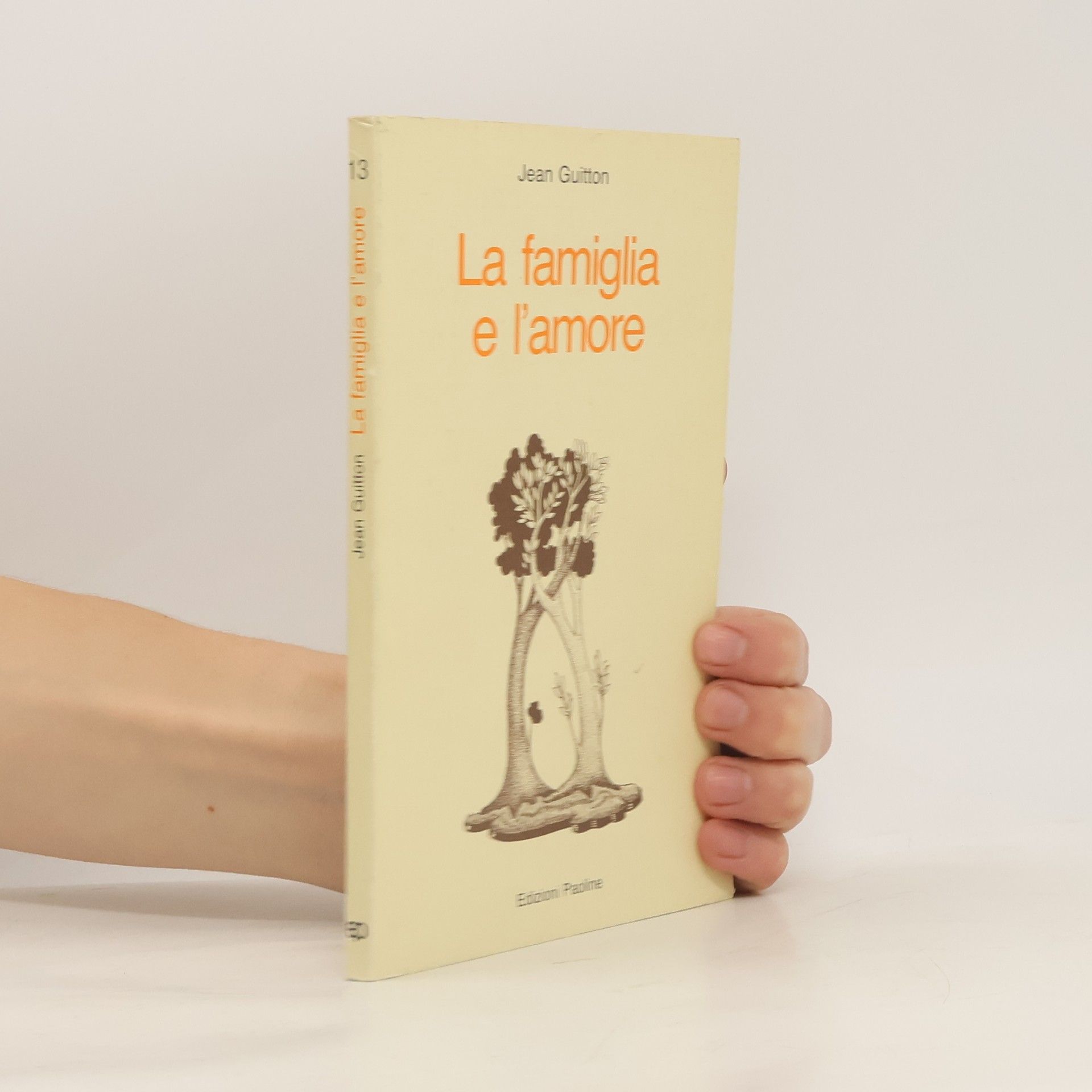 Jean Guitton Progetto famiglia - 13: La famiglia e l'amore
