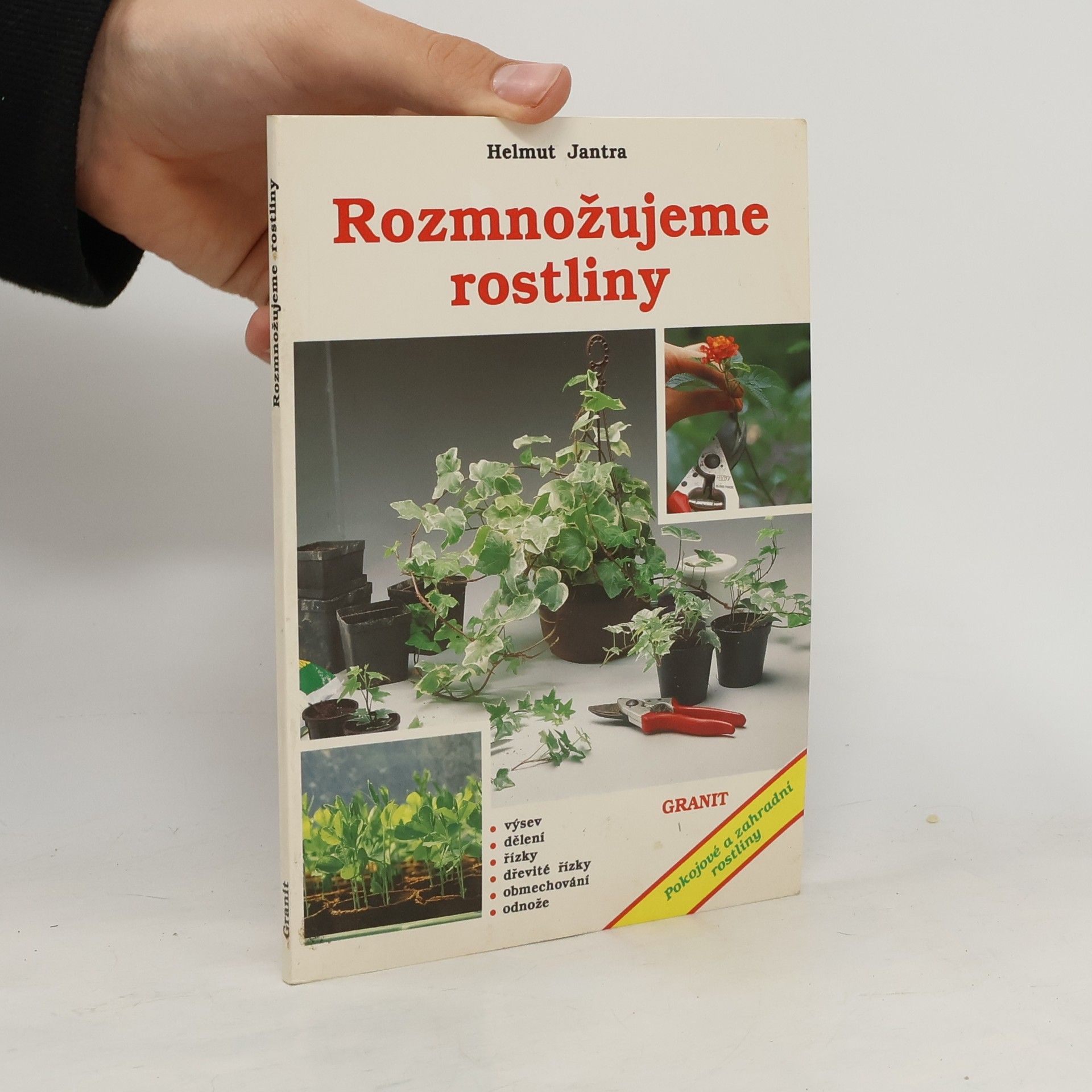 Helmut Jantra Rozmnožujeme rostliny