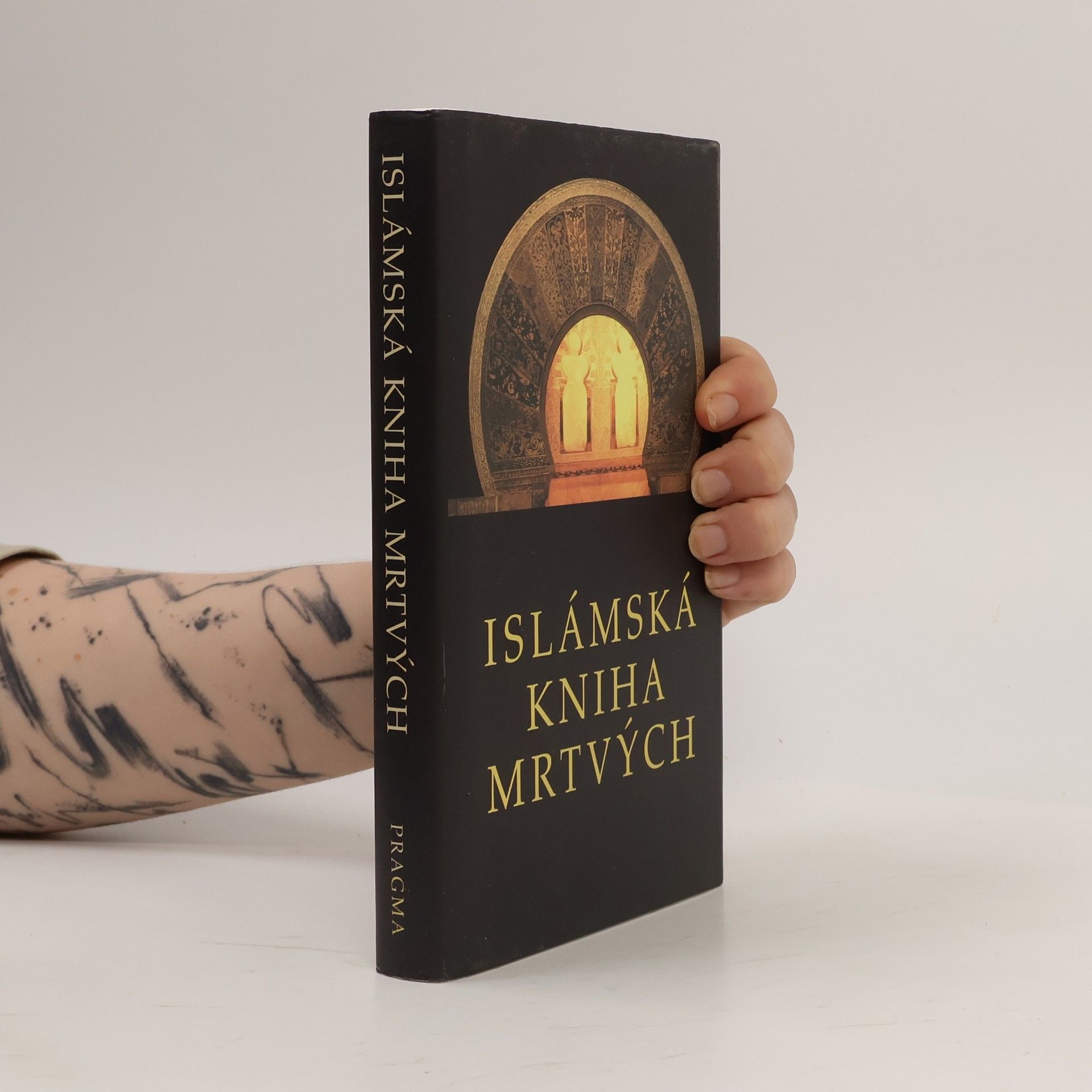 Helmut Werner Islámská Kniha mrtvých: Představy islámu o onom světě