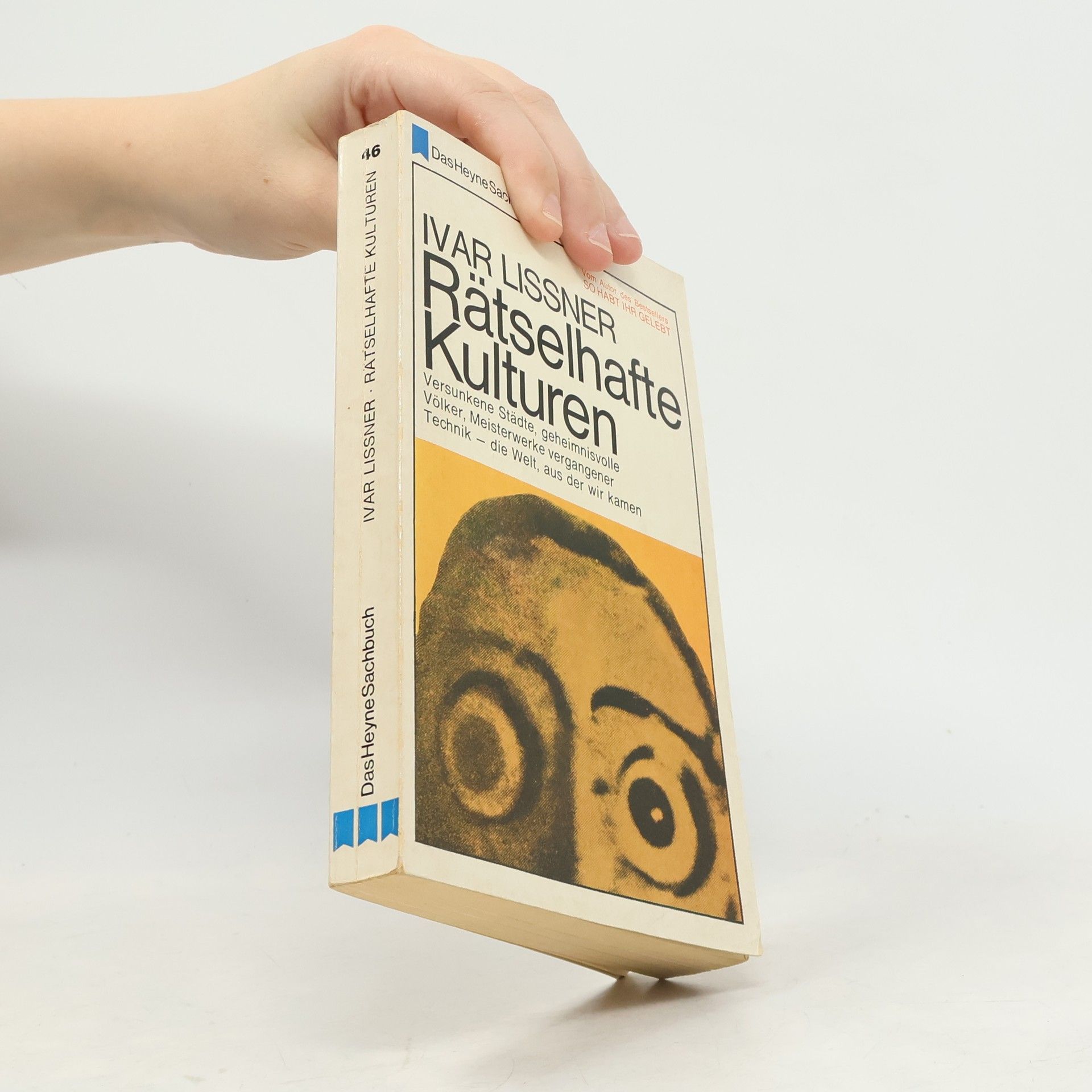 Ivar Lissner Rätselhafte Kulturen