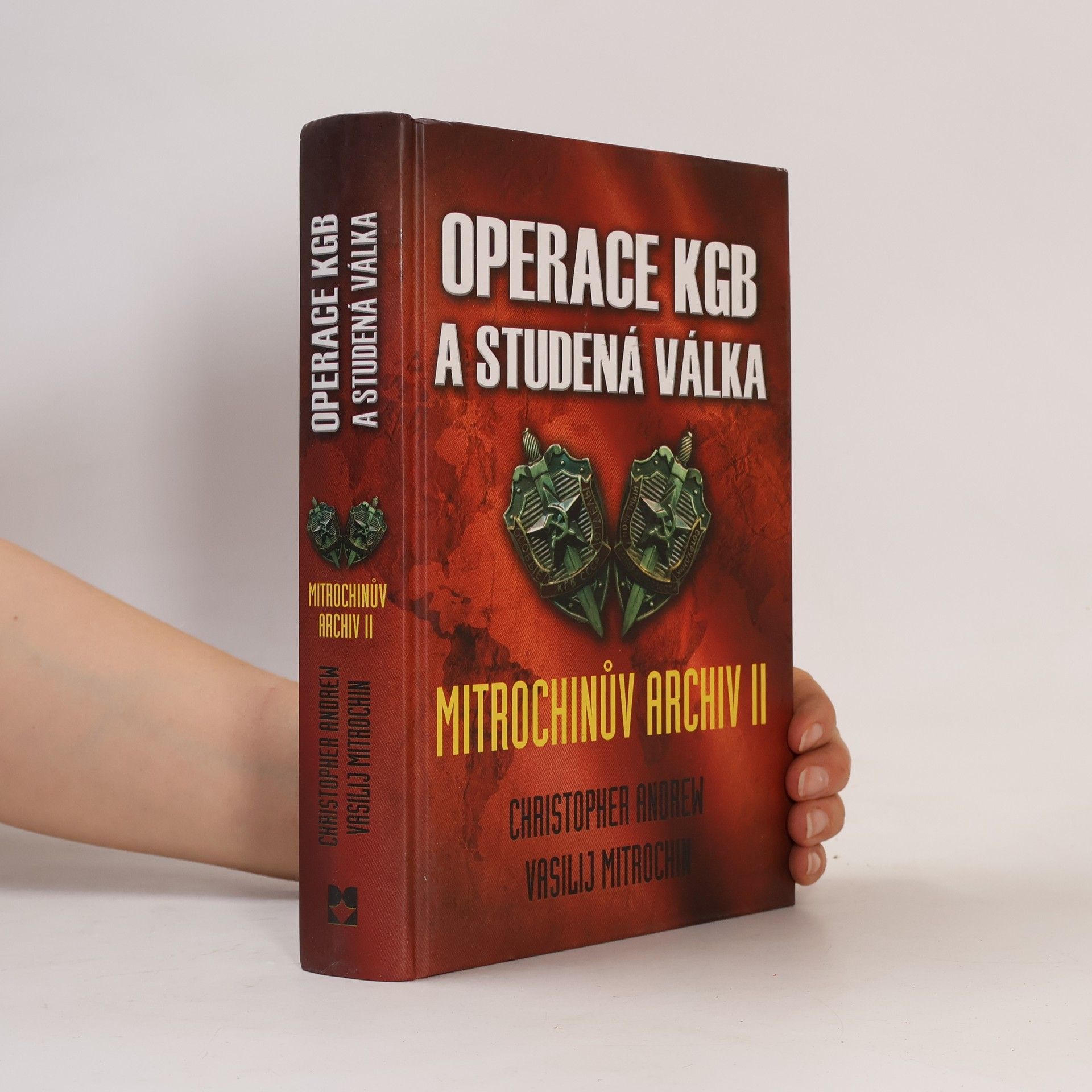 Christopher Andrew Operace KGB a studená válka. Mitrochinův archiv II