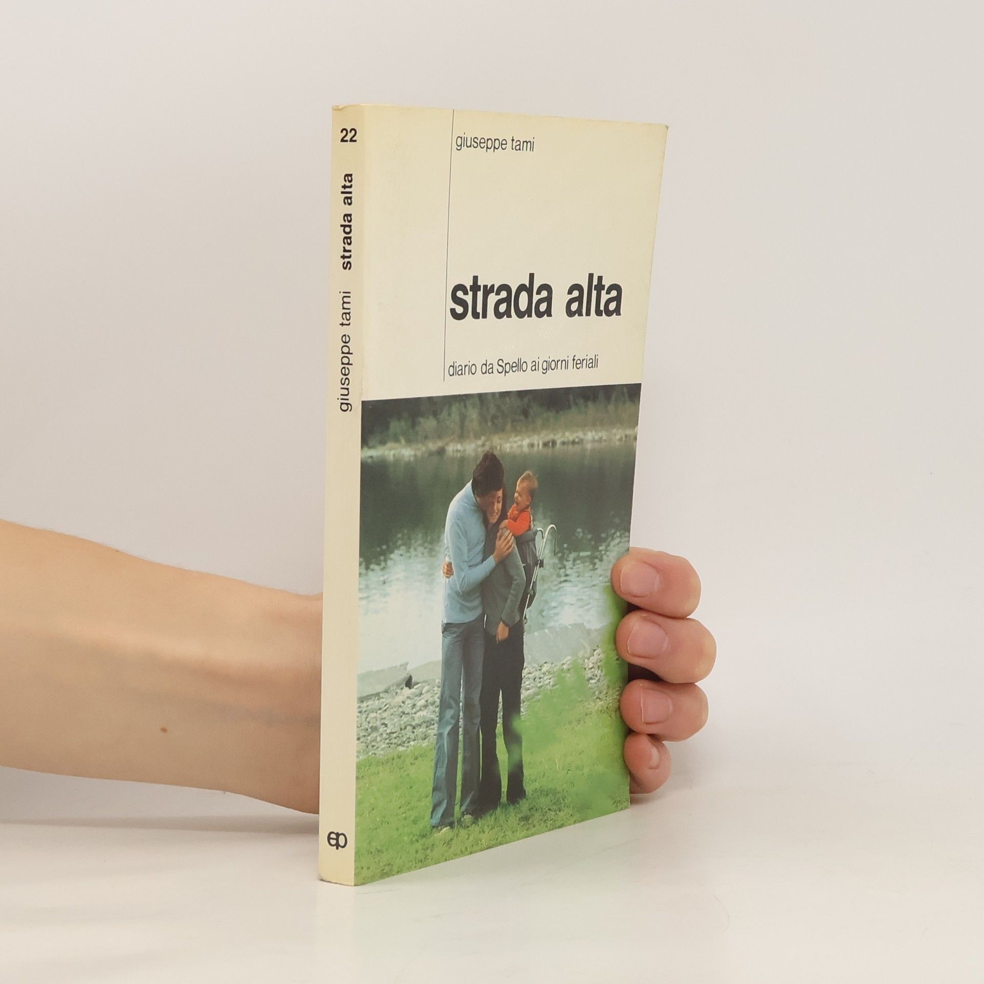 Giuseppe Tami Vita più - 22: Strada alta