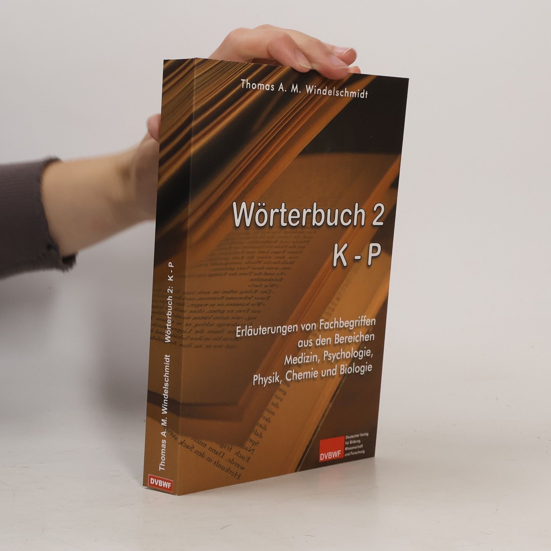 Thomas A. M. Windelschmidt Wörterbuch 2: K - P