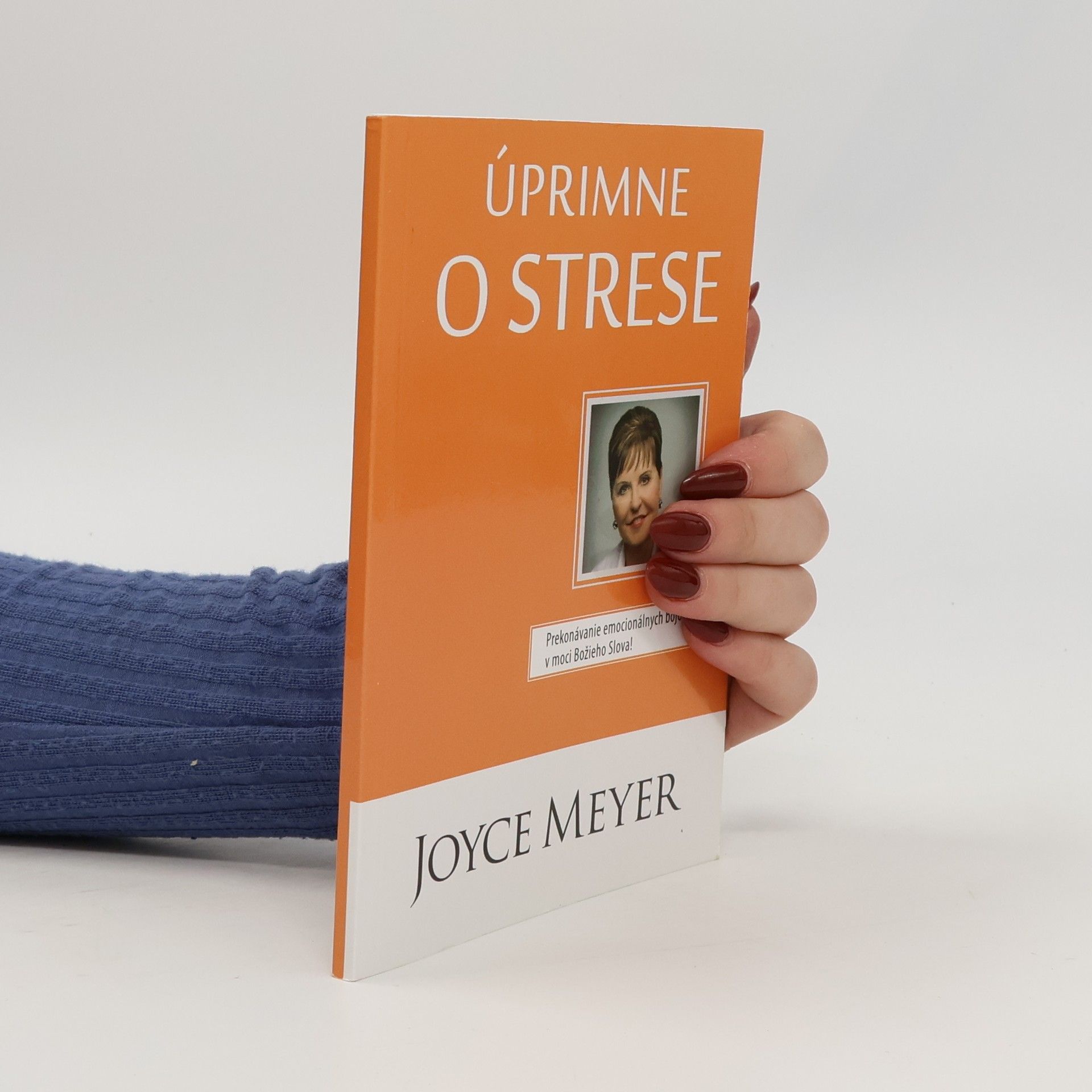 Joyce Meyer Úprimne o Strese