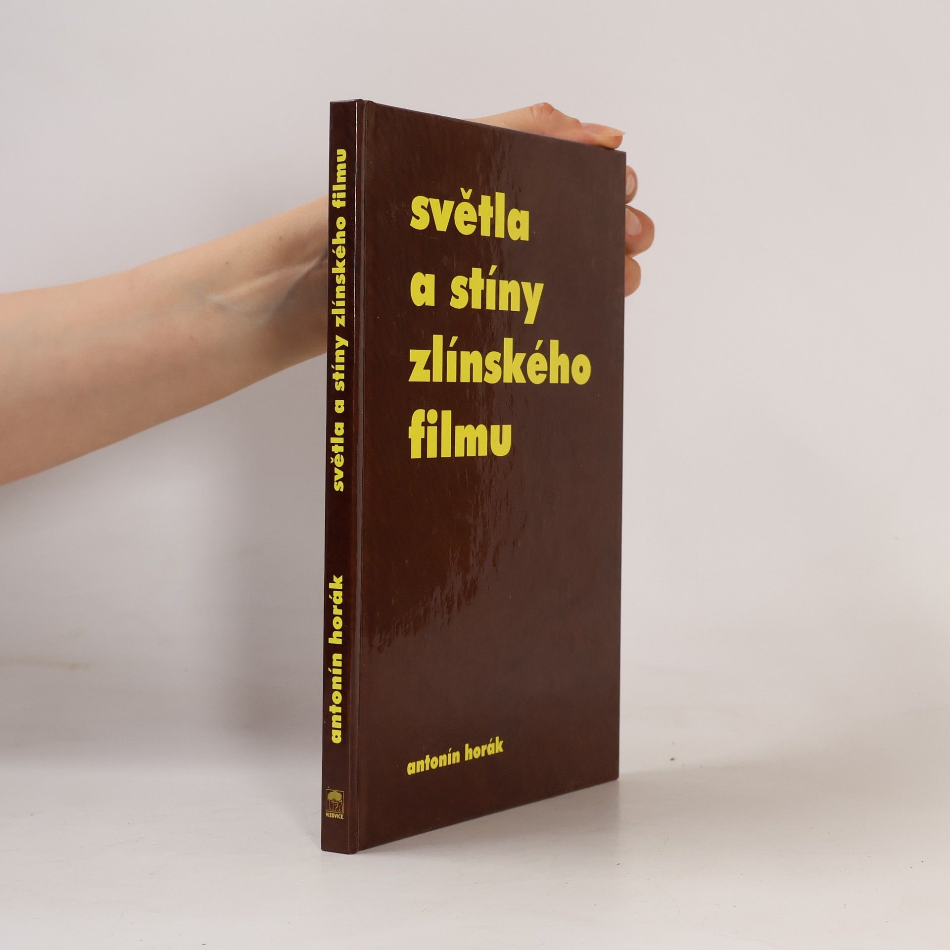 Světla a stíny zlínského filmu : volné vyprávění