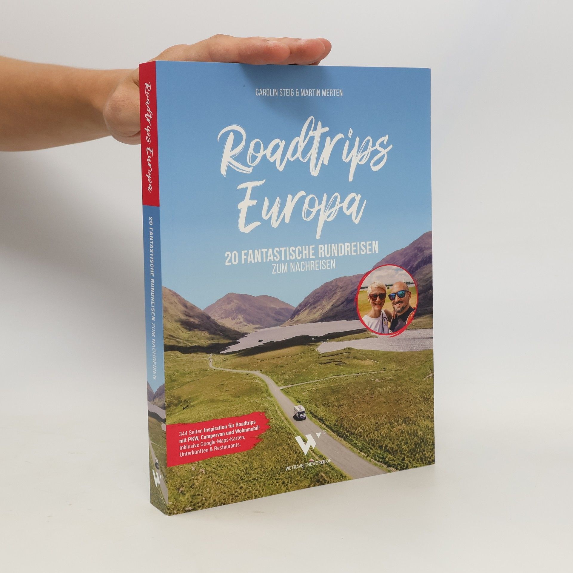 Roadtrips Europa. 20 Fantastische Rundreisen zum Nachreisen